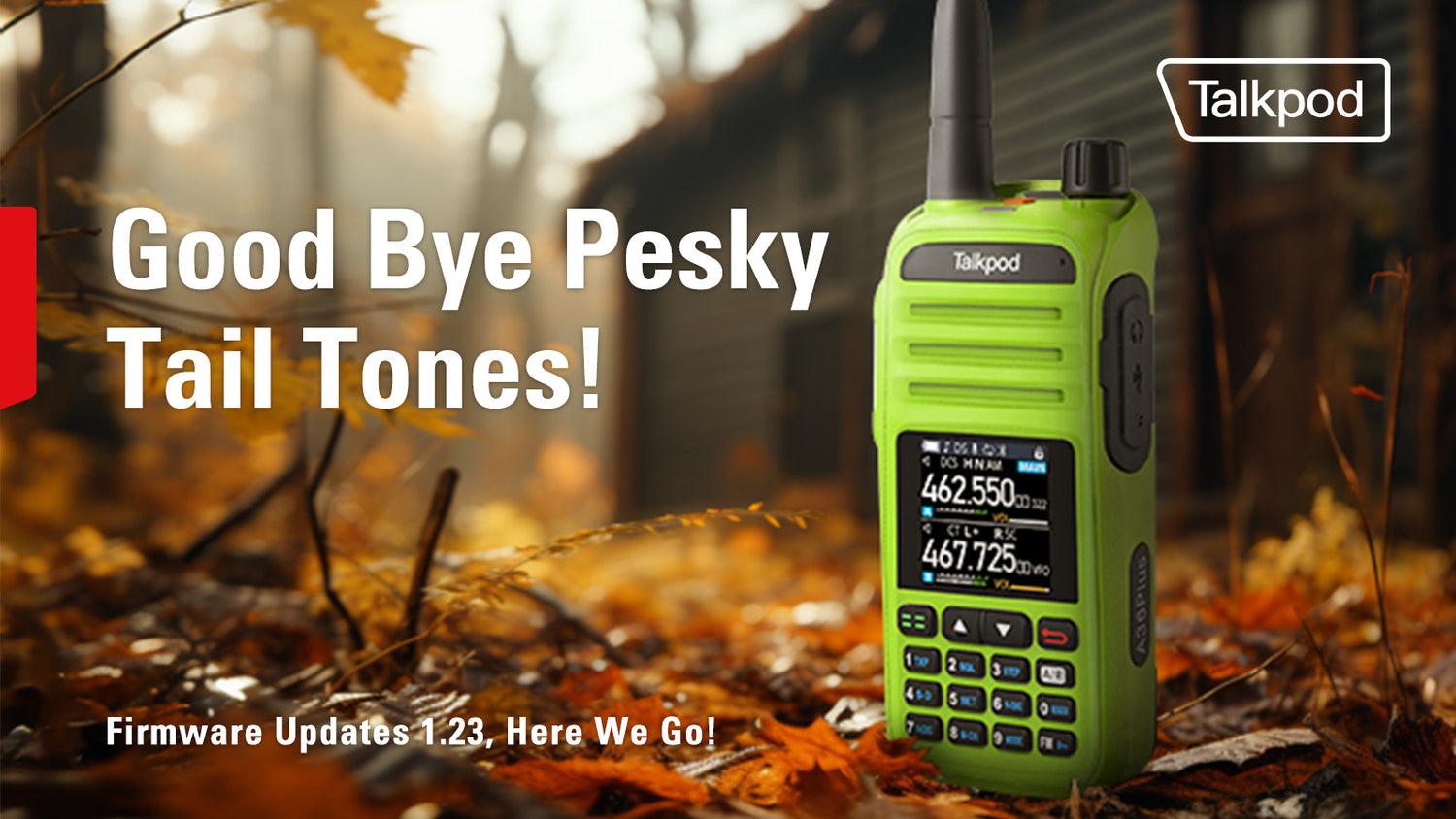 Talkpod's Firmware Updates V.1.23: Say Goodbye to Those Pesky Tail Tones!