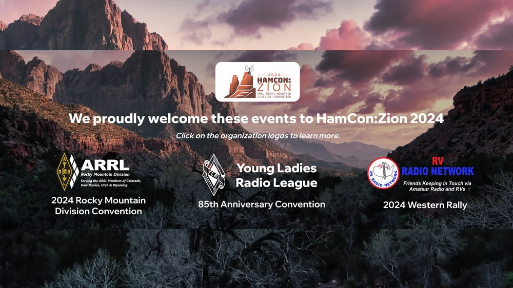 HamCon:Zion 2024 - 2024 Rocky Mountain Division Convention - Young Ladies Radio League 85th Anniversary Convention - 2024 Western Rally