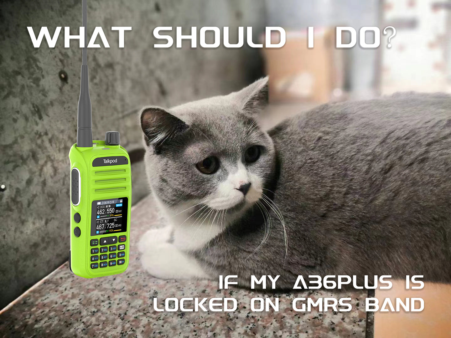 What should I do If my A36plus is locked on GMRS