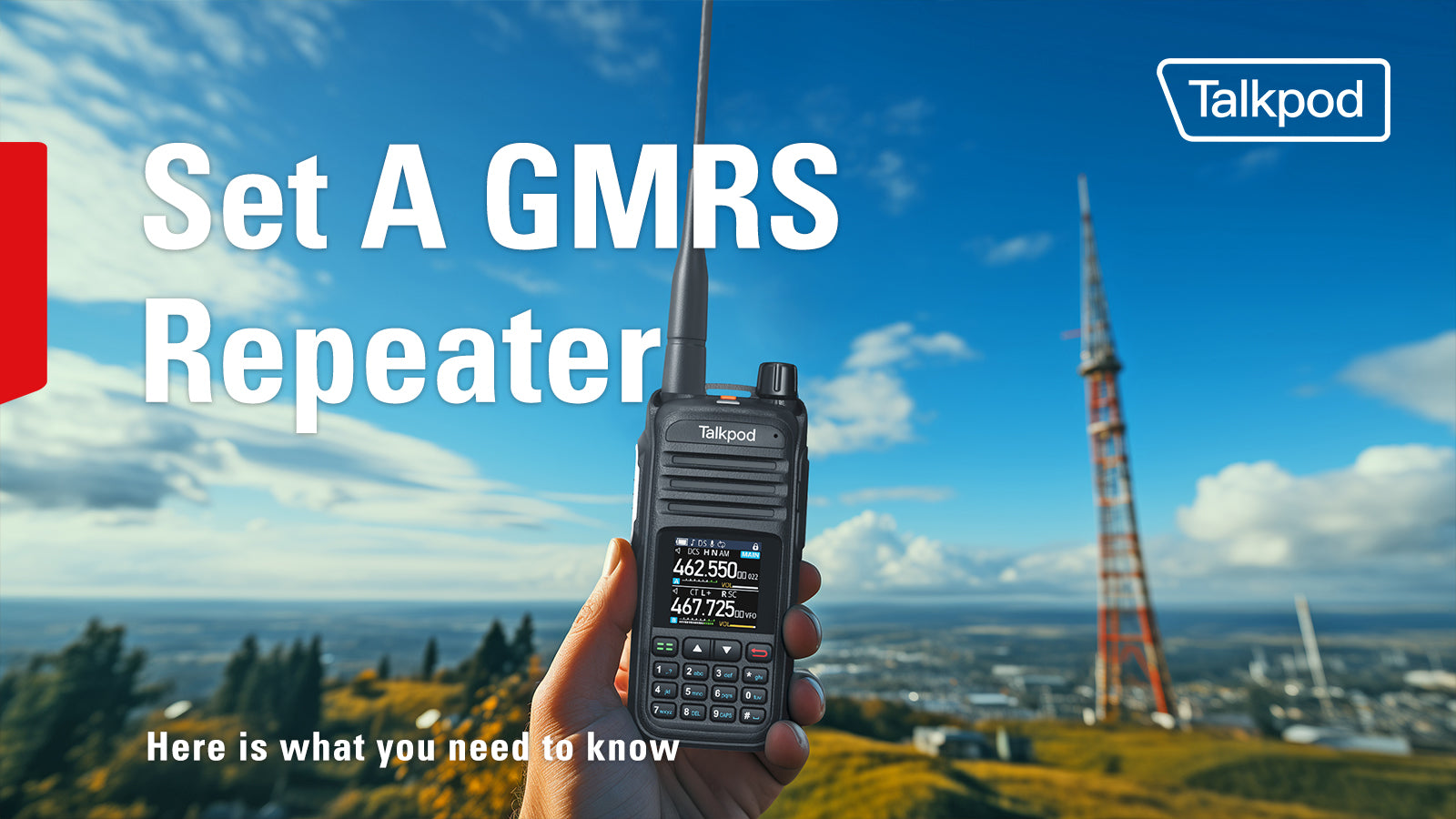 Mastering GMRS Repeaters with Your Talkpod A36plus: A Step-by-Step Guide