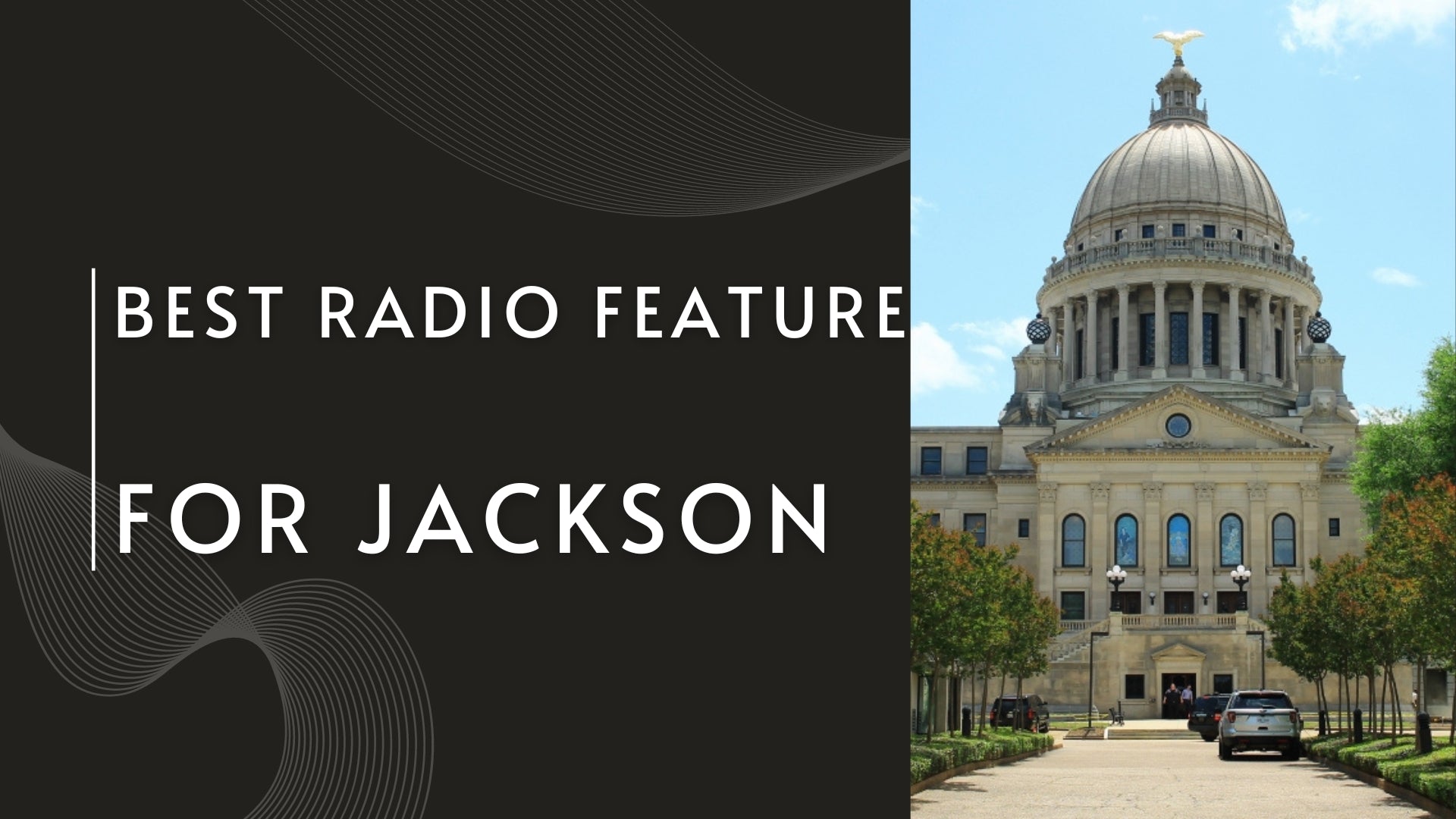 What's The Best Radio Feature In Jackson, Mississippi?