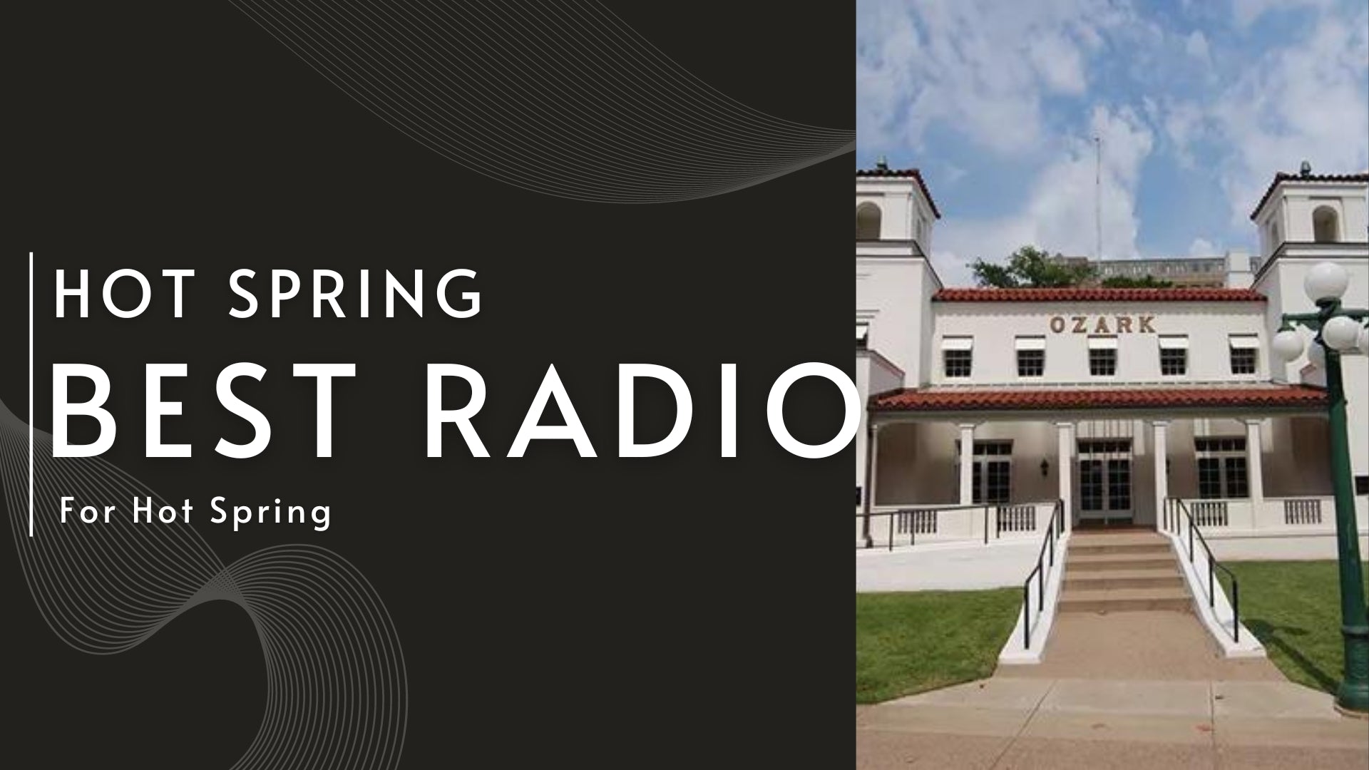What's The Best Radio for Hot Springs: A Comprehensive Guide