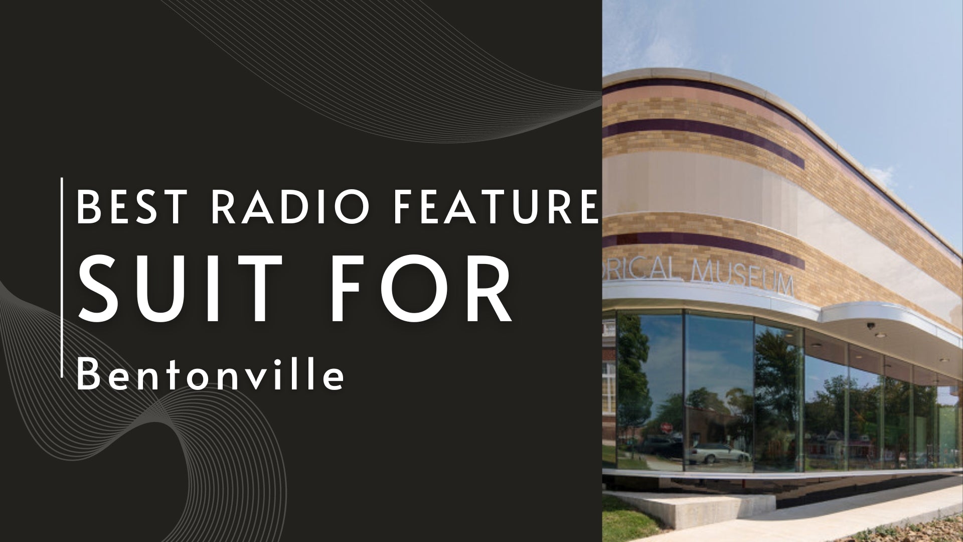 What's The Best Radio for Bentonville: A Comprehensive Guide