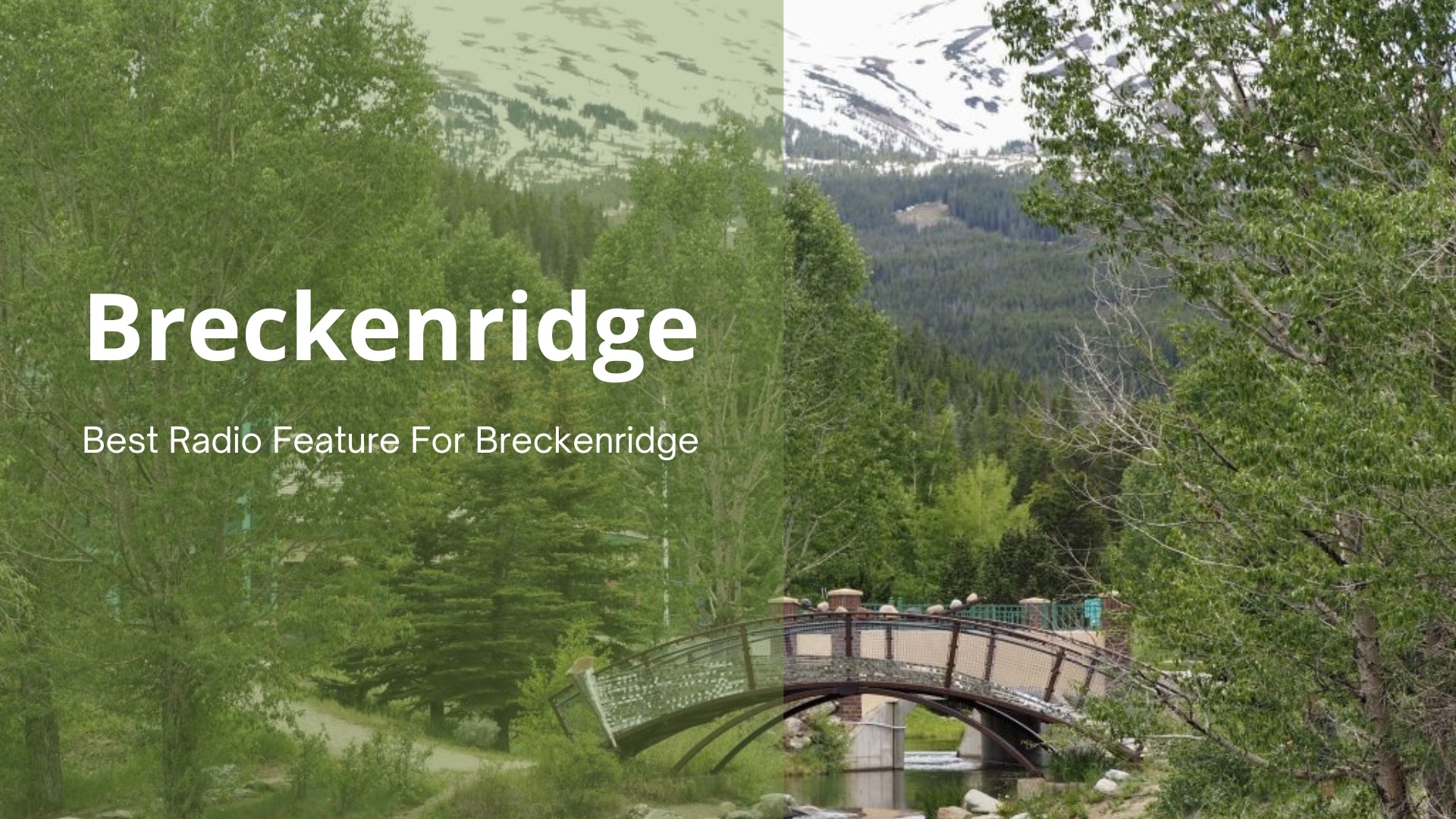 What's The Best Radio for Breckenridge: A Comprehensive Guide