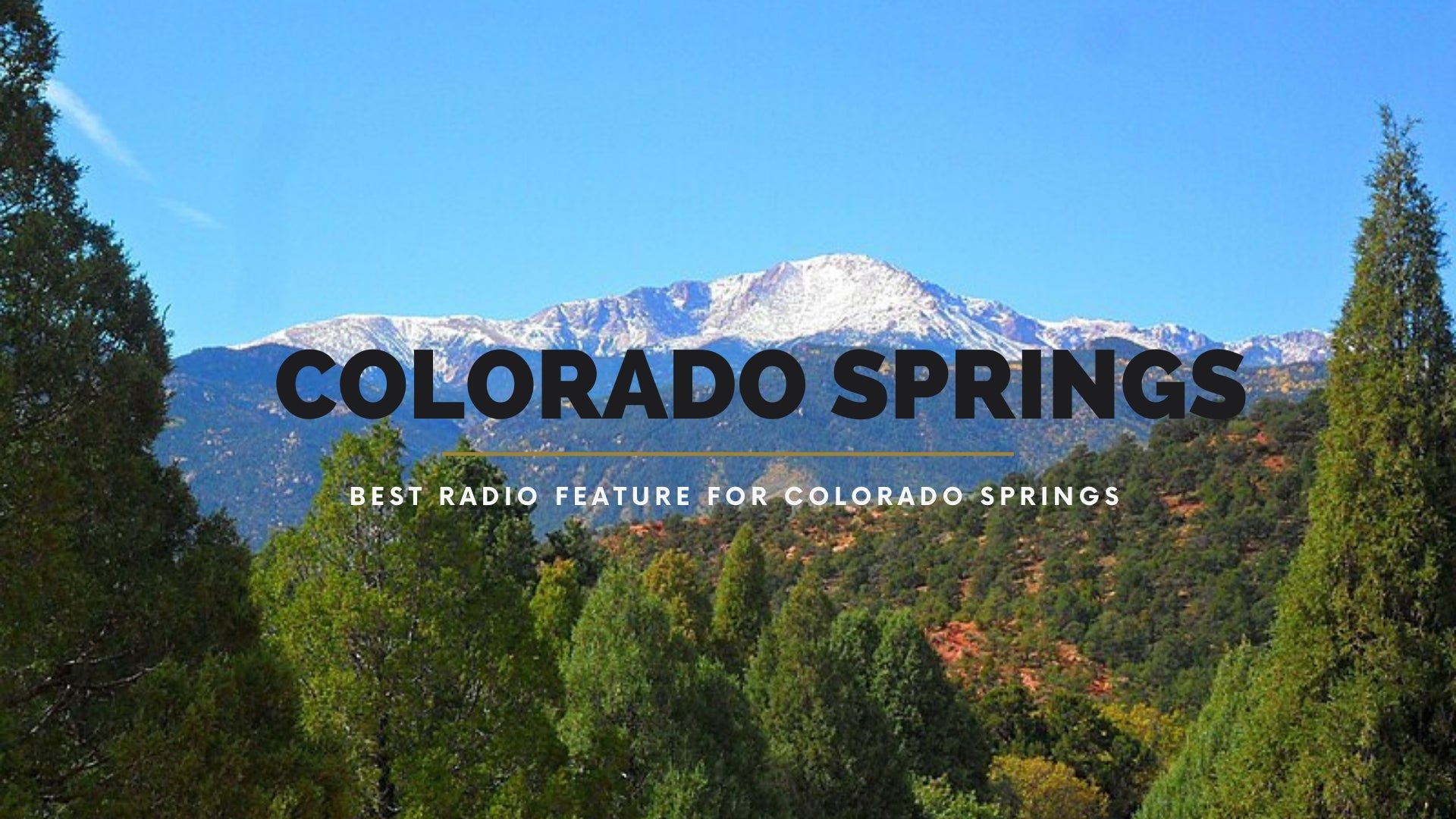 What's The Best Radio for Colorado Springs: A Comprehensive Guide