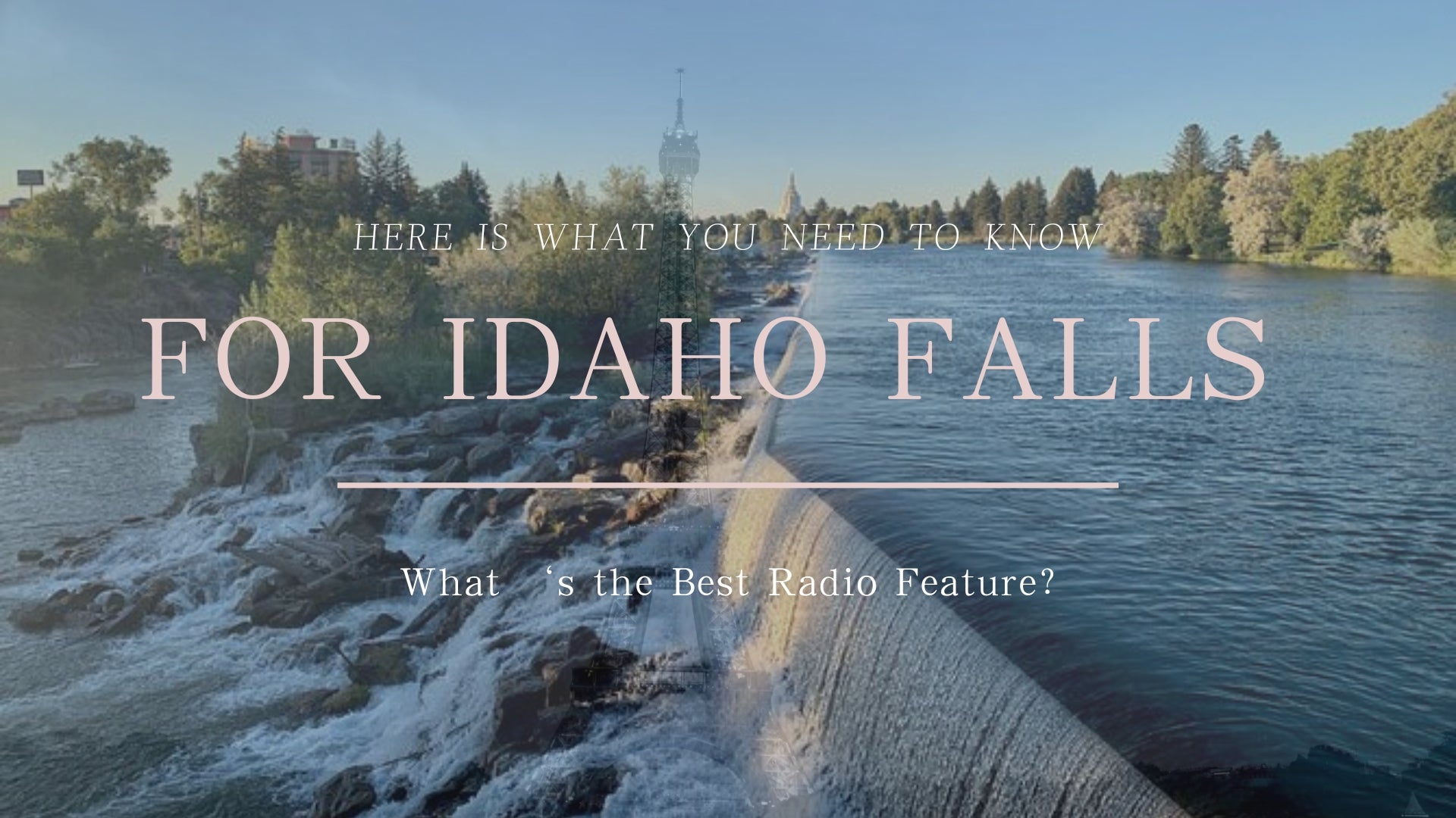 Here We Go: Discovering the Best Radio Features for Idaho Falls