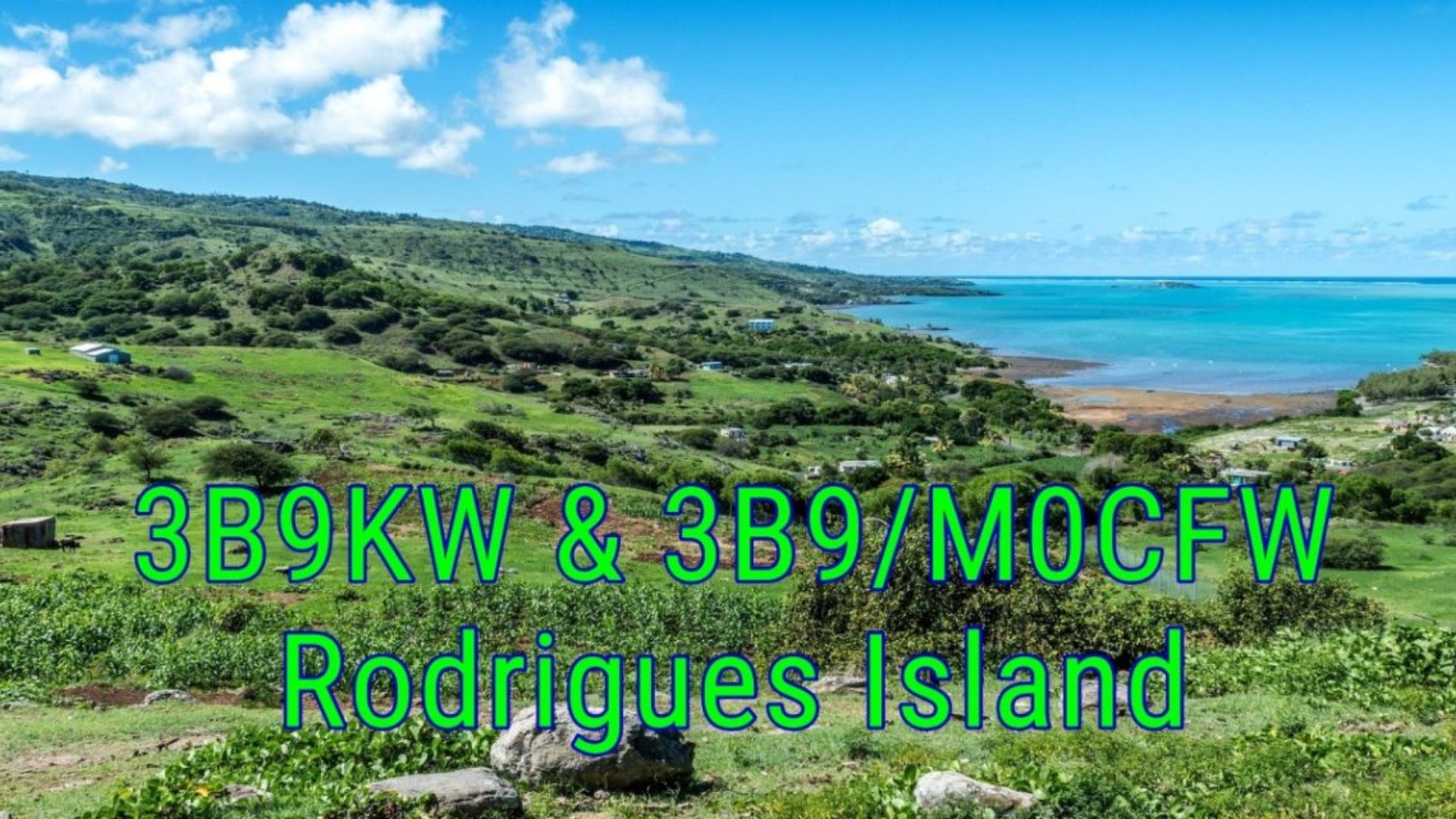 🌴 3B9KW & 3B9/M0CFW – Rodrigues Island 2025 DX Activity