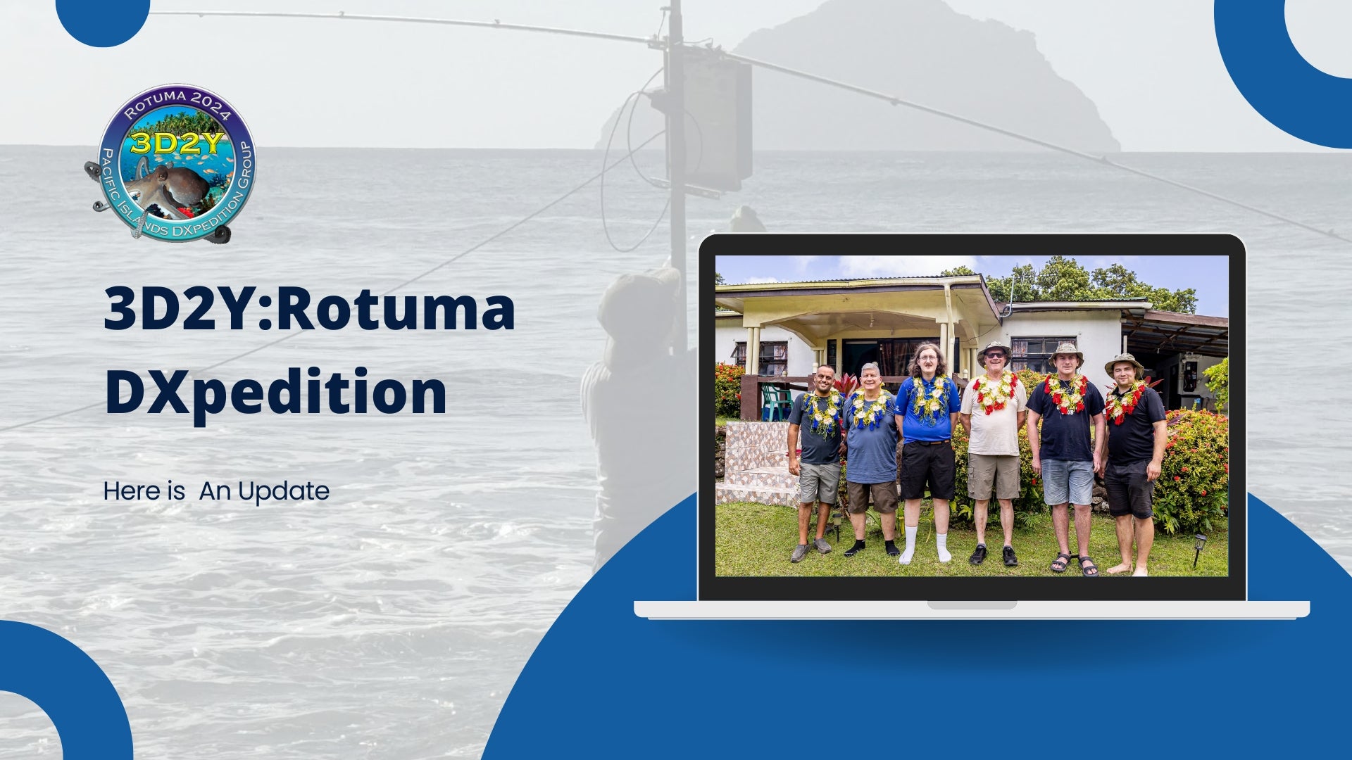 3D2Y – Rotuma DXpedition Update