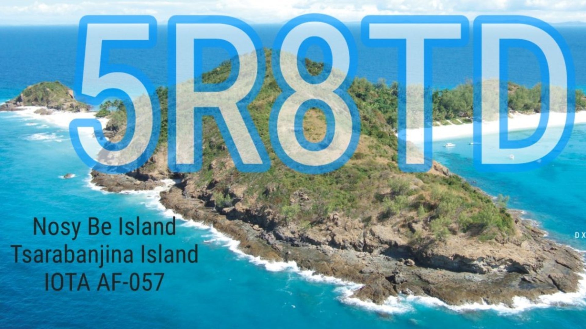 5R8TD – Madagascar IOTA DXpedition
