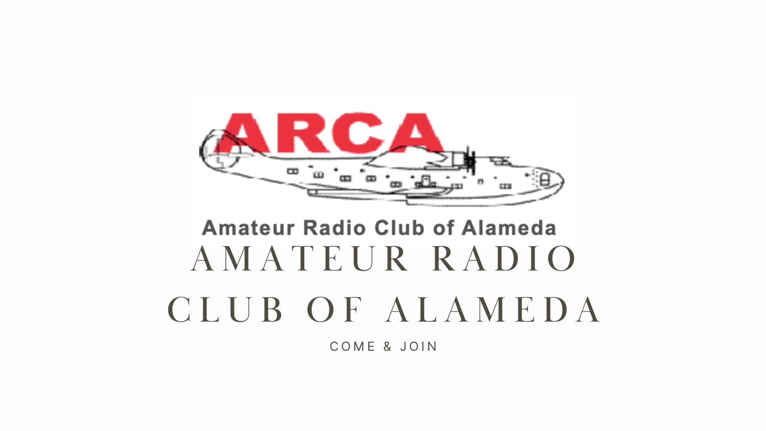 AMATEUR RADIO CLUB OF ALAMEDA: Building Community and Skills in Alameda