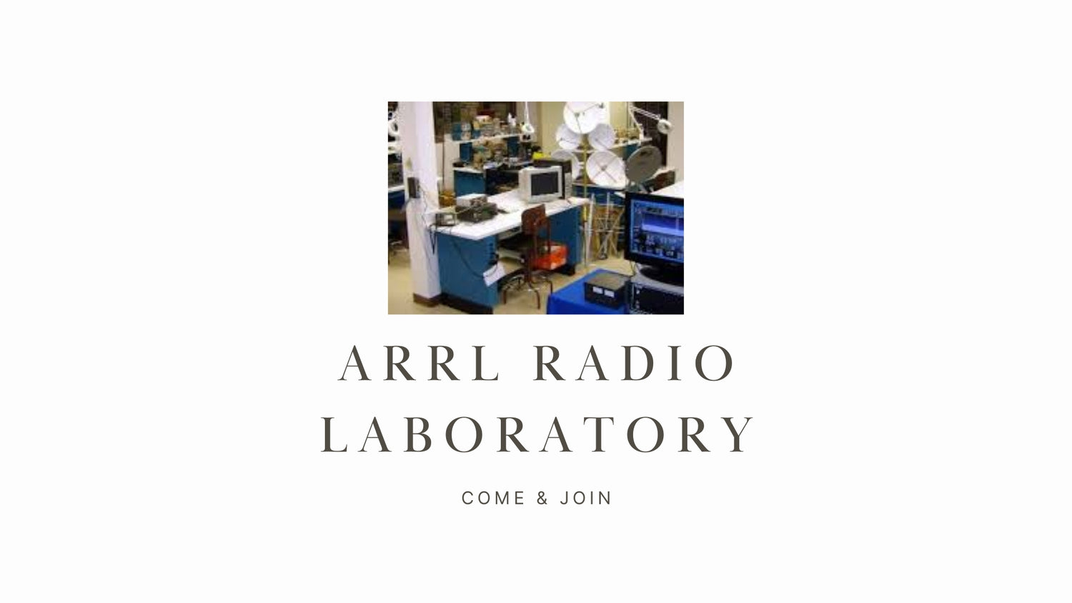 ARRL Radio Laboratory: A Ham Radio Hub for ARRL Staff and Volunteers