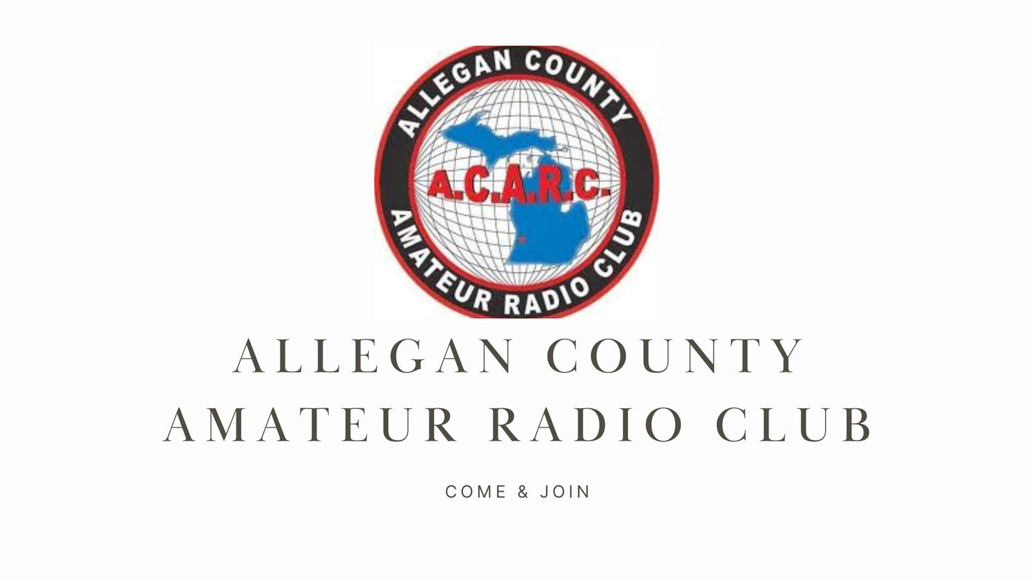 Explore the World of Ham Radio with the Allegan County Amateur Radio Club (AC8RC)!