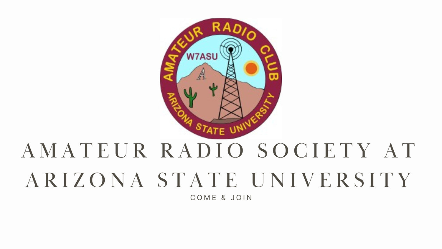 W7ASU Amateur Radio Society at Arizona State University: A Hub for Student Radio Enthusiasts