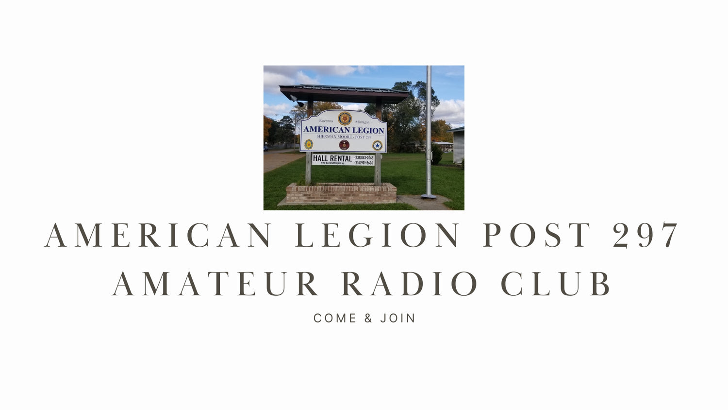 Serve Your Community and Explore Amateur Radio with the American Legion Post 297 Amateur Radio Club (KD8PGT)!