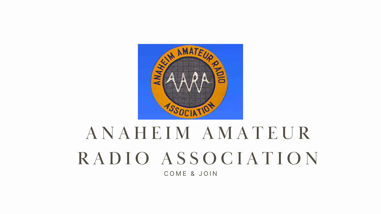 K6SYU Anaheim Amateur Radio Association: Connecting Anaheim's Radio Enthusiasts