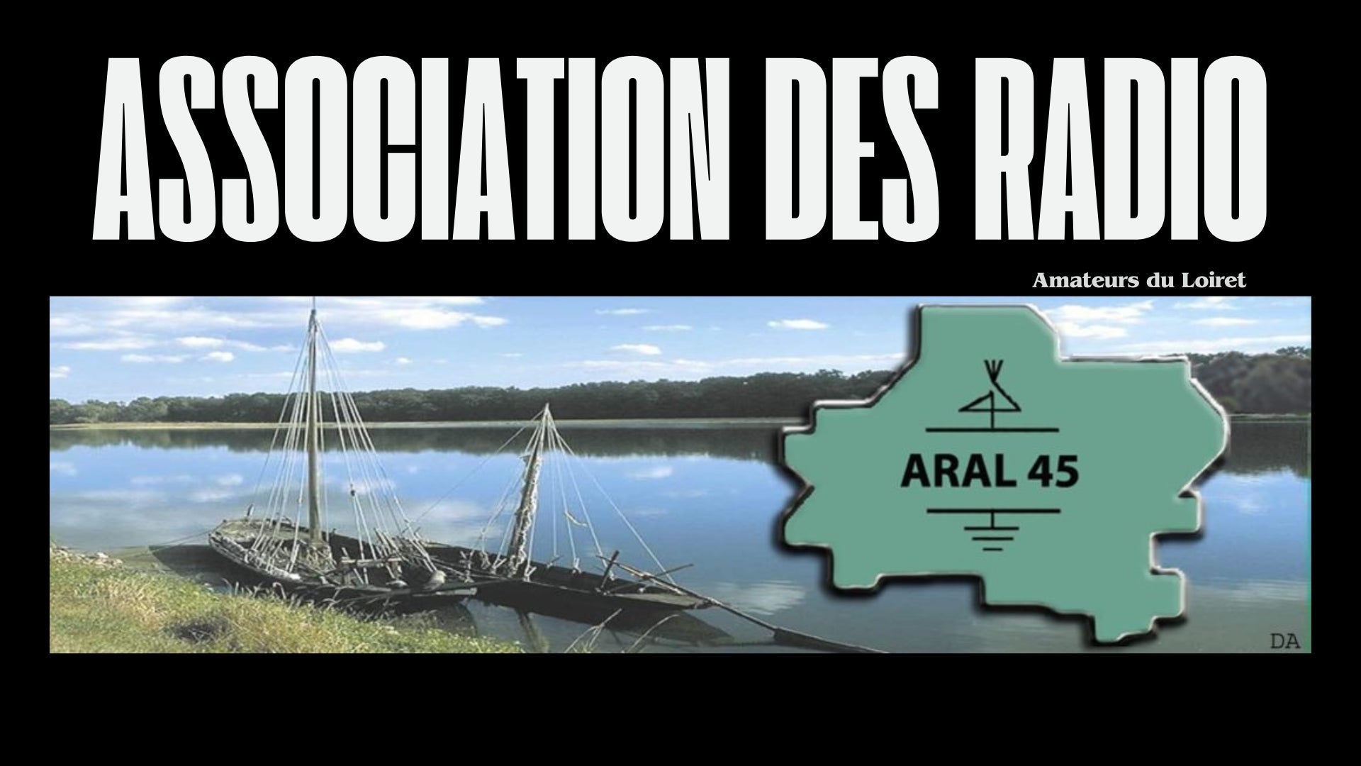 Loiret : L'ARAL 45, le Rayonnement des Radioamateurs à Traînou