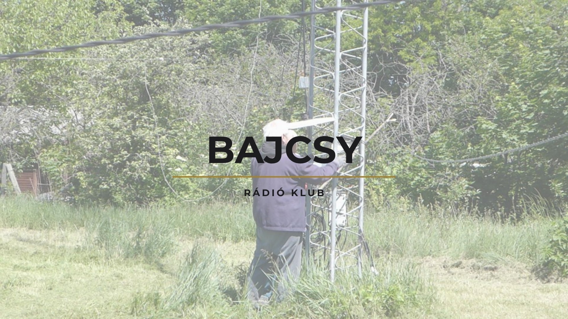 Hungary: Bajcsy Rádióklub - HA5KKC / HG5C, A Legacy of Amateur Radio Excellence