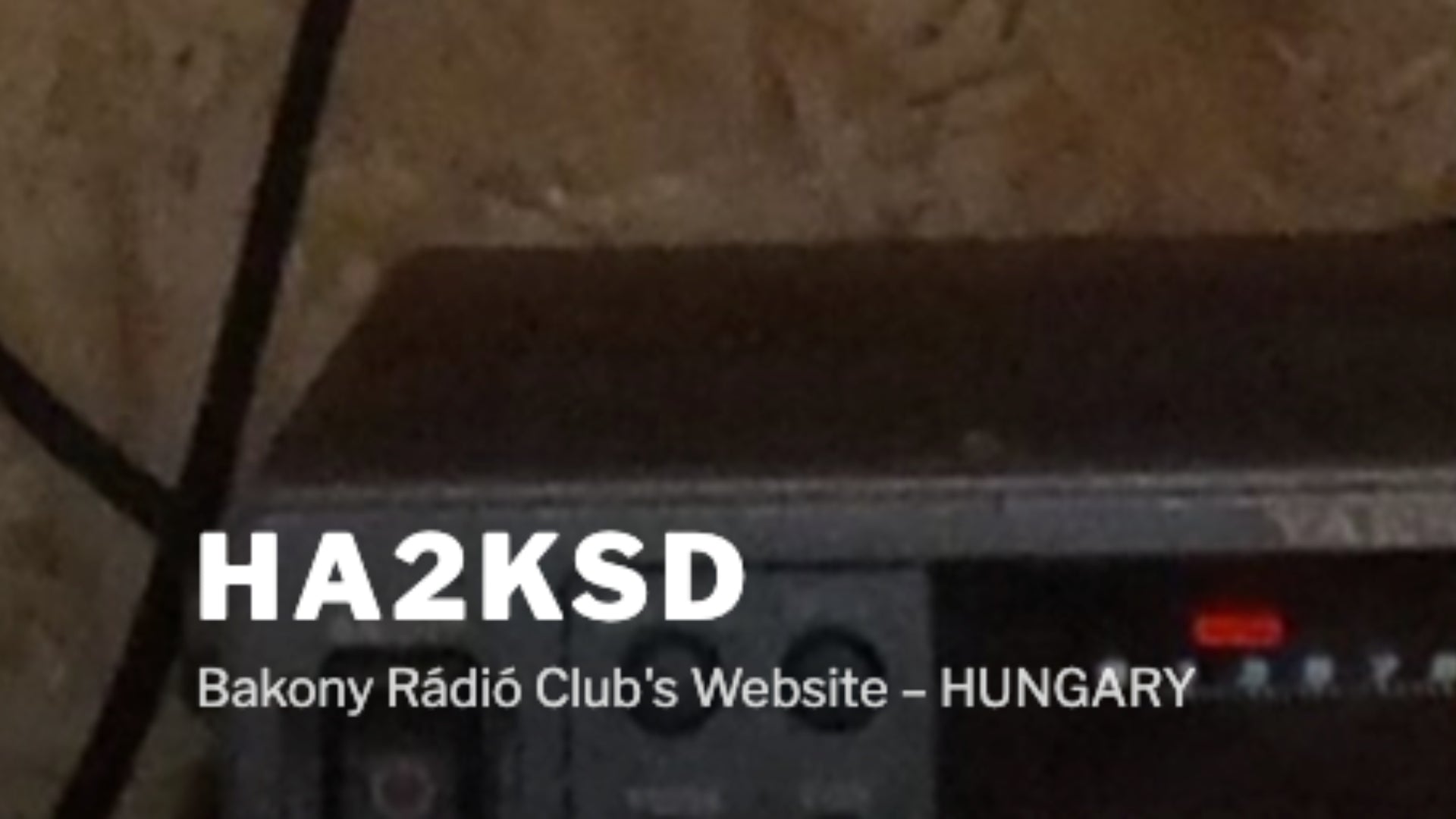 Hungary: Bakony Rádióklub – HA2KSD and its Sister Club YO6KNE