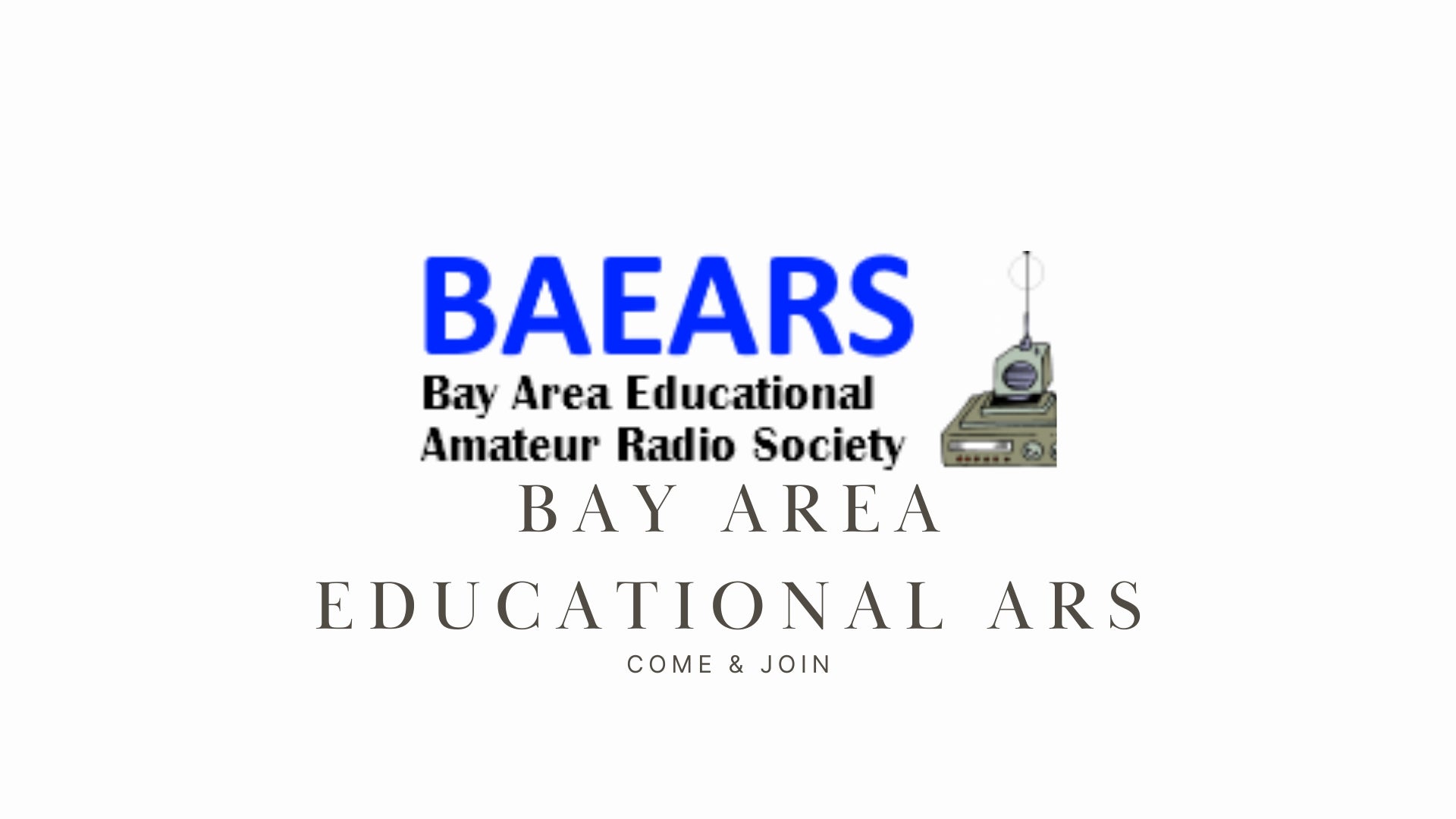 Discovering the Bay Area Educational ARS: A Community Focused on Amateur Radio Education