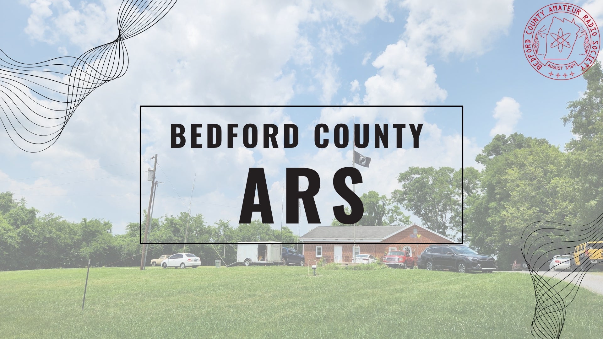 Bedford County Amateur Radio Society: A Legacy of Community and Communication