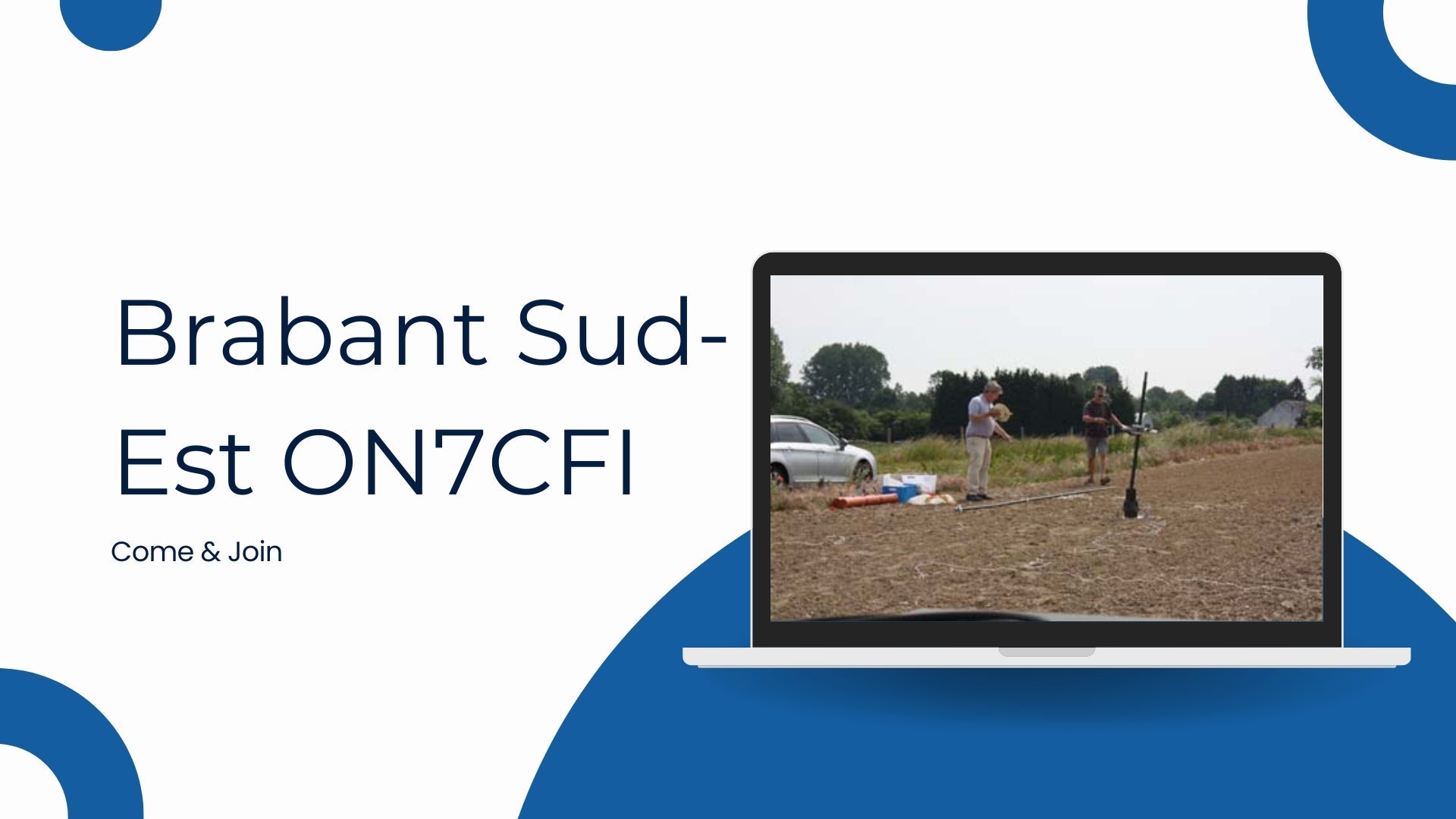 Brabant Sud-Est : la section radioamateur BSE (ON7CFI), un nouveau lieu de réunion et une amitié qui traverse les ondes