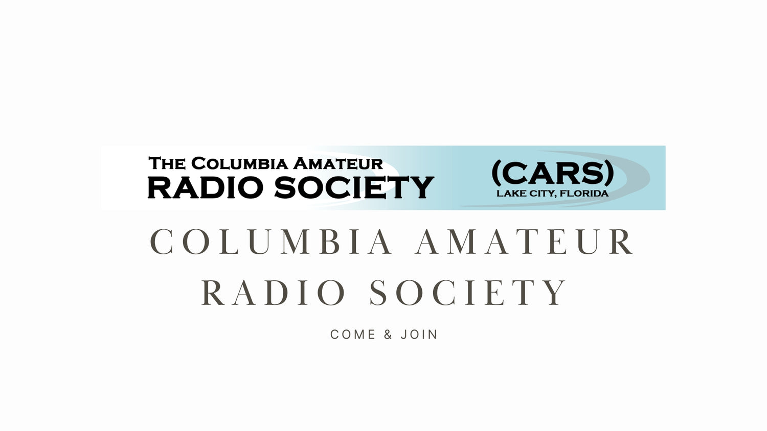 COLUMBIA AMATEUR RADIO SOCIETY (NF4CQ): Active Club in Lake City, Florida with Public Service Focus