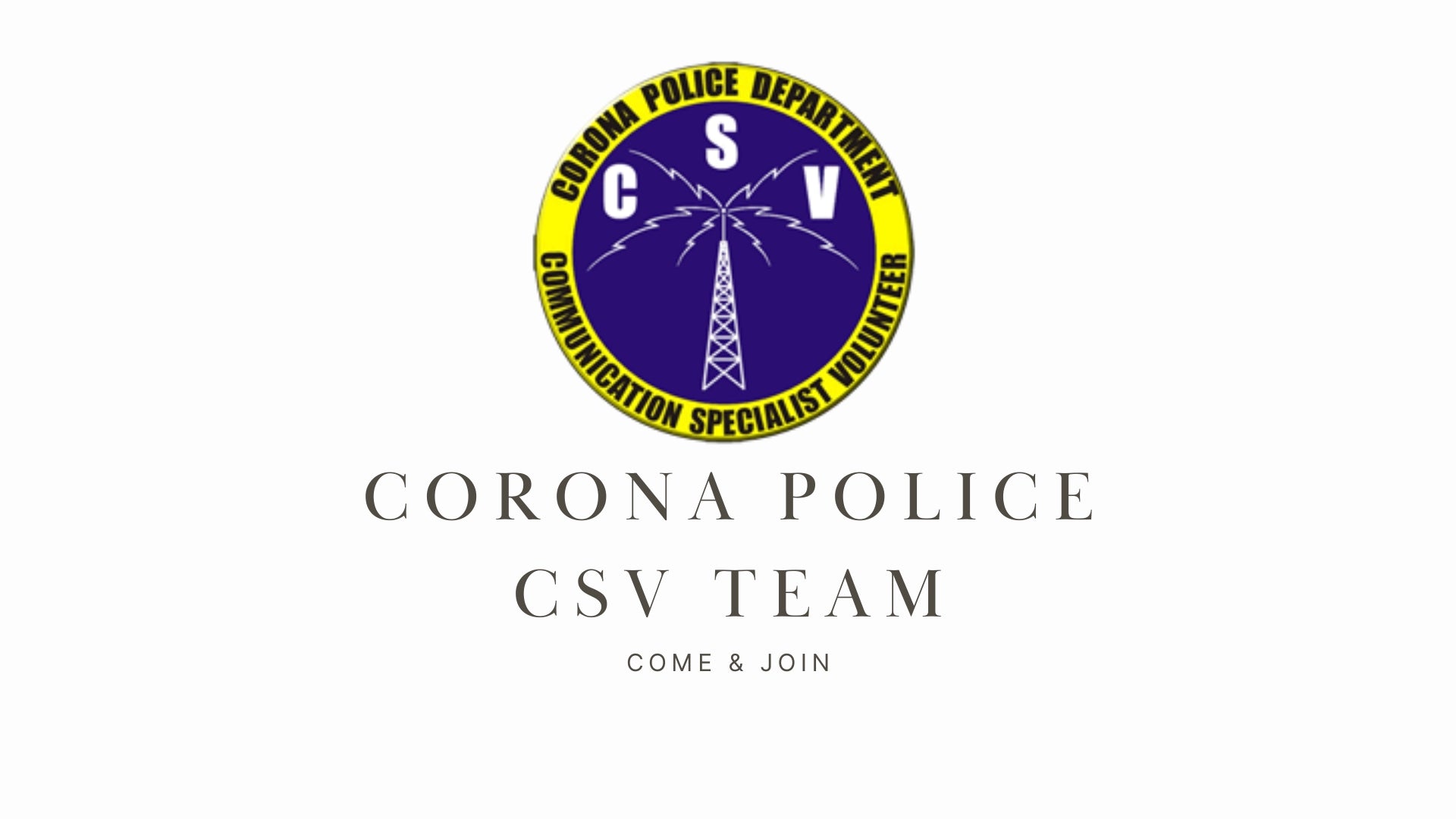 CORONA POLICE CSV TEAM: Supporting Public Safety through Amateur Radio