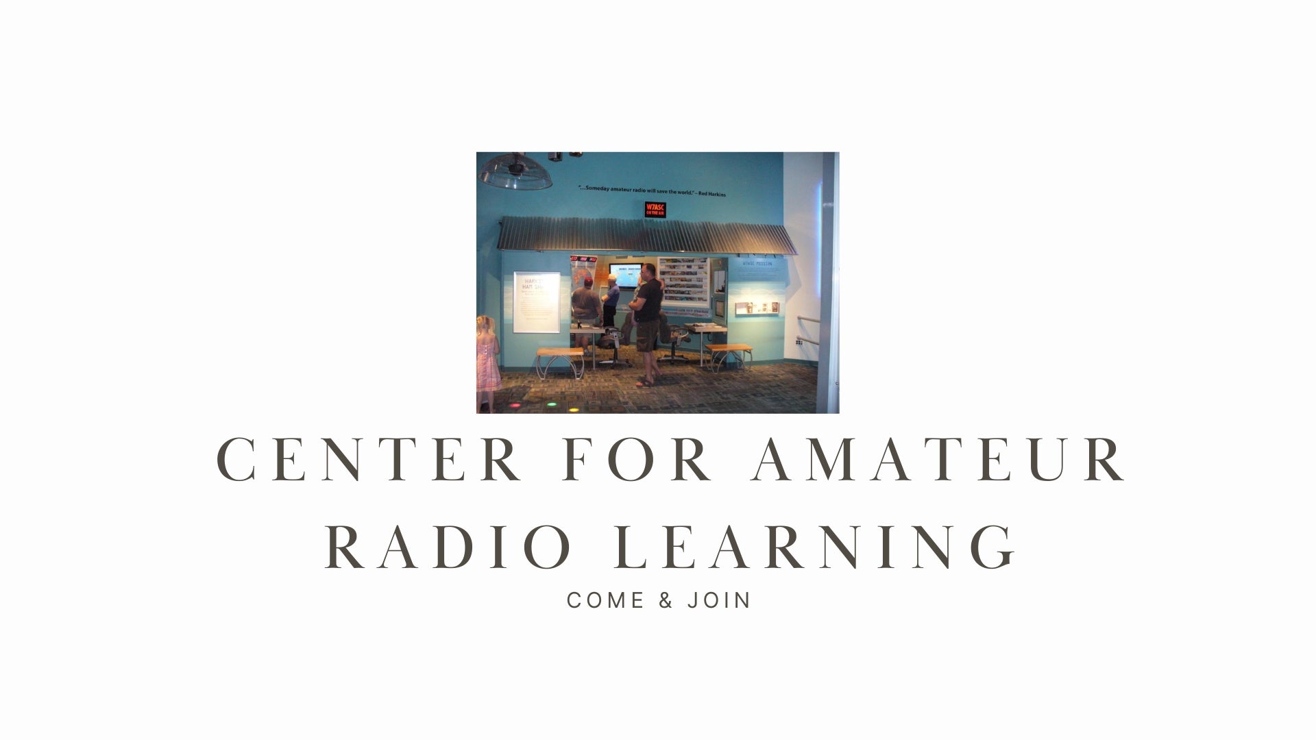 W7ASC Center for Amateur Radio Learning: Promoting Radio Education and Innovation