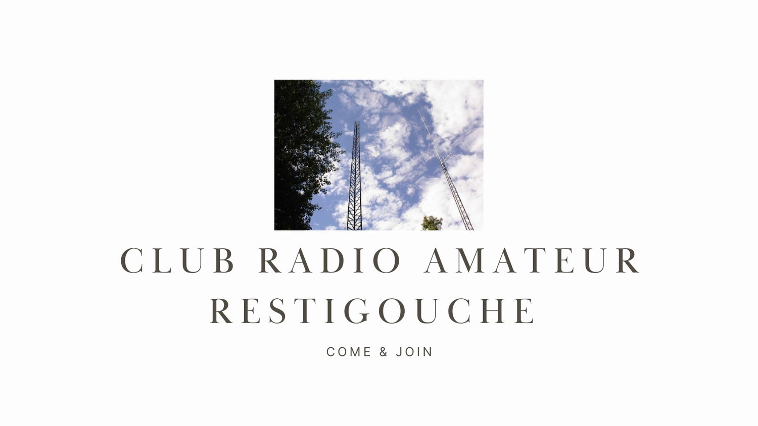 Explore Ham Radio in Northern New Brunswick: Club Radio Amateur Restigouche