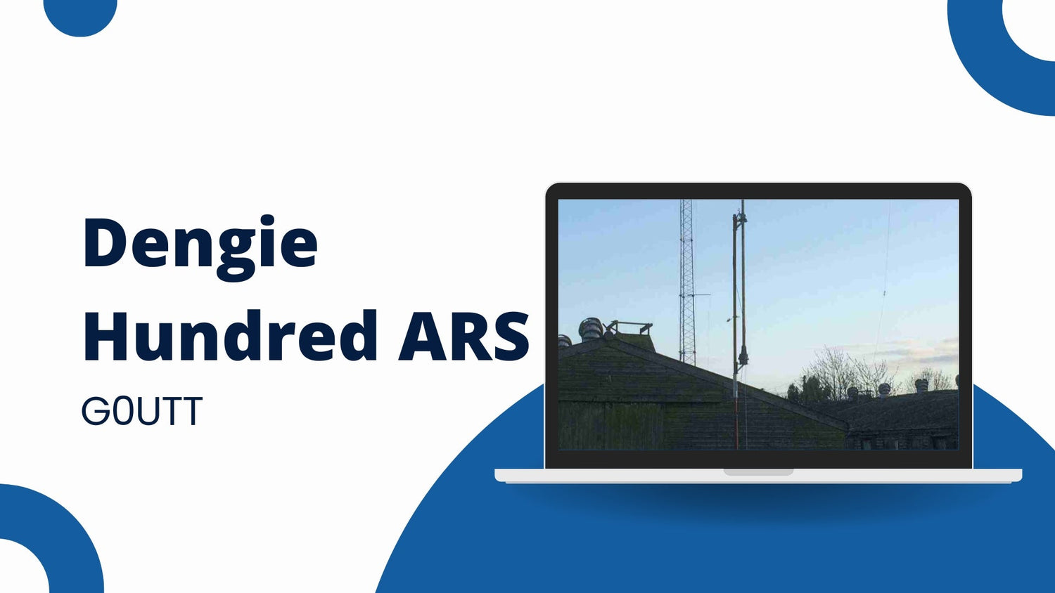 Dive into the World of Amateur Radio with Dengie Hundred ARS (G0UTT)