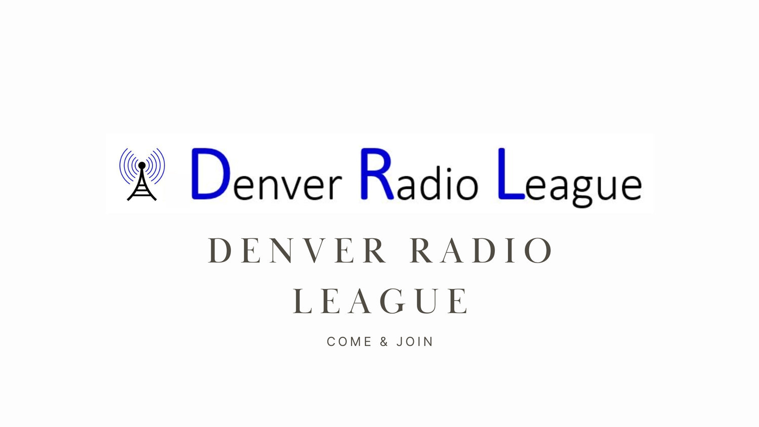 The Denver Radio League: Connecting, Serving, and Exploring Ham Radio (N0PUF)