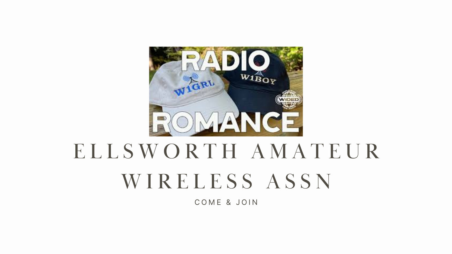 Explore the World of Ham Radio with the Ellsworth Amateur Wireless Assn (W1TU)!