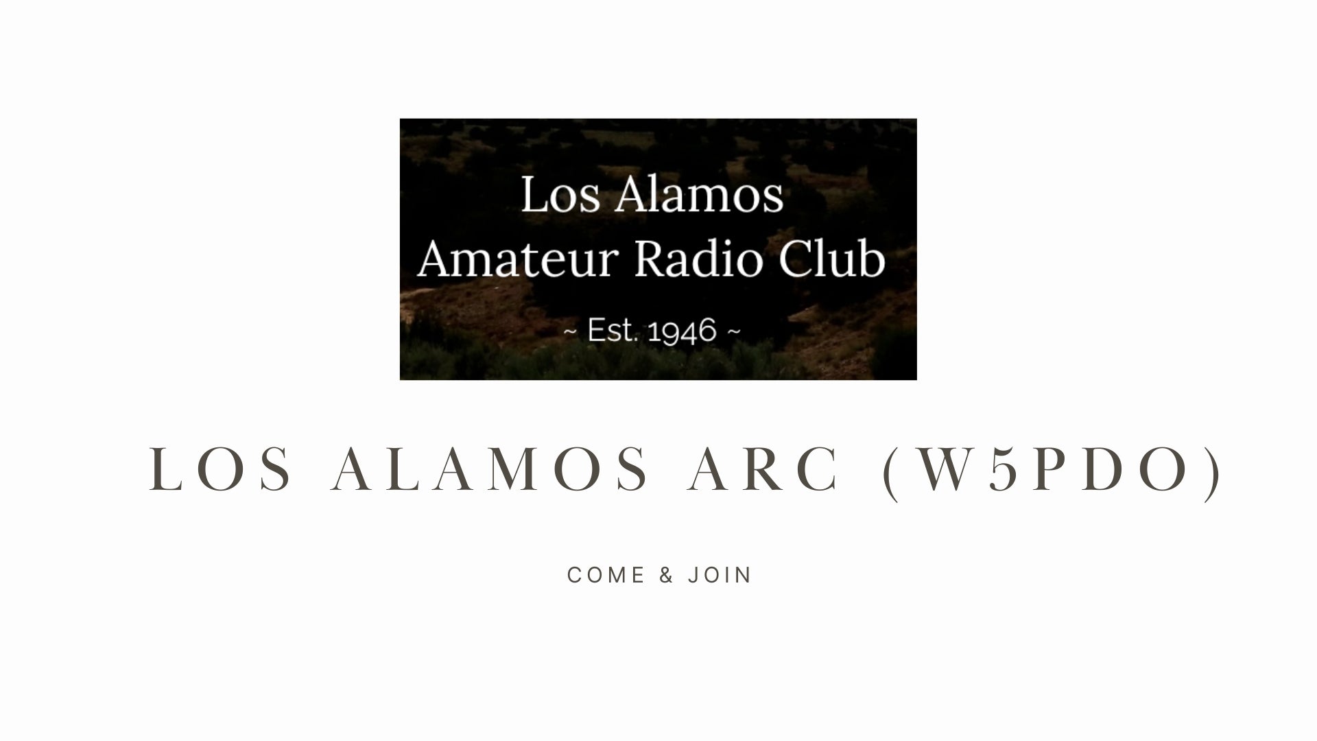 Explore the World of Ham Radio with Los Alamos ARC (W5PDO)!