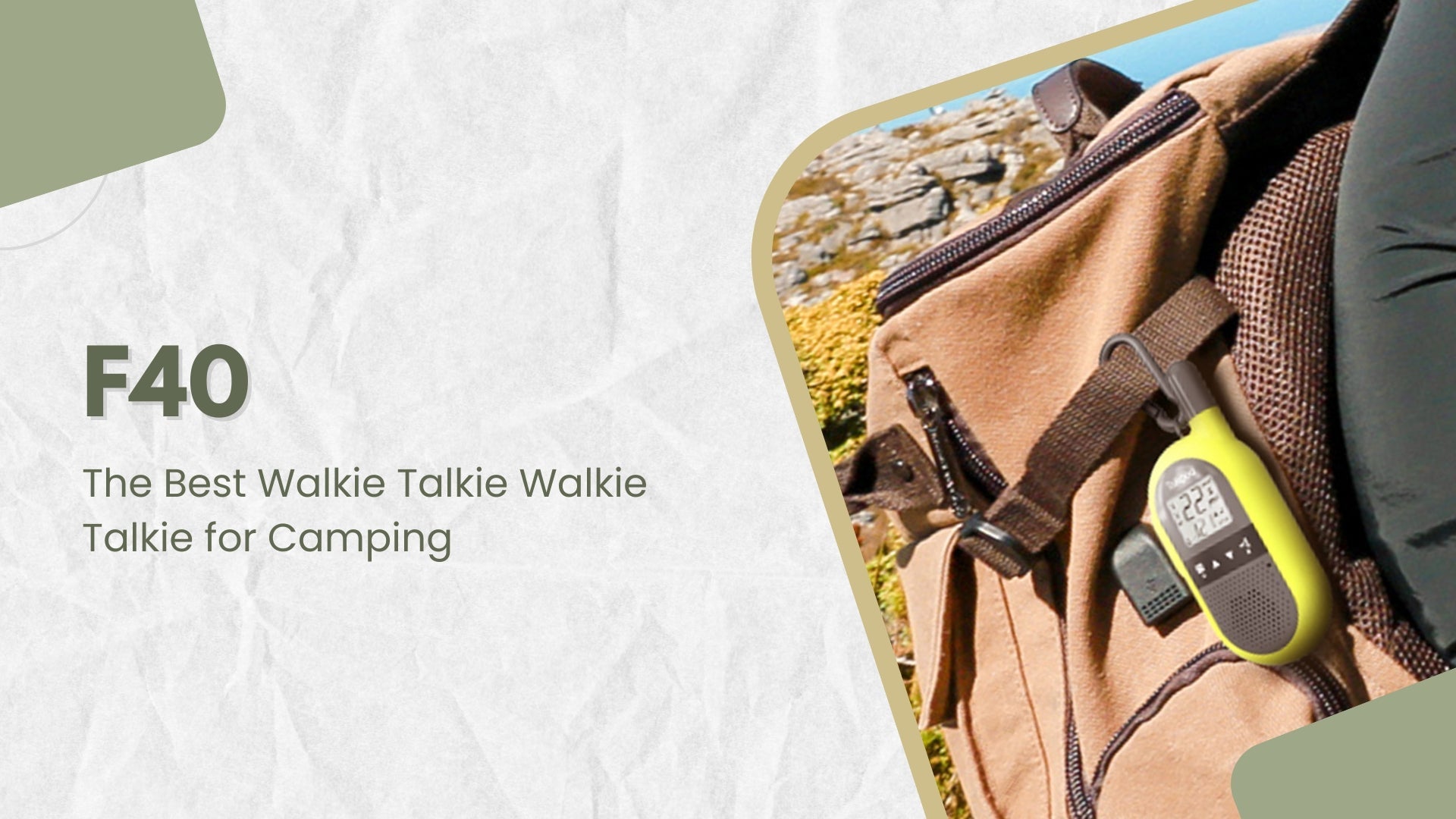 F40：The Best Walkie Talkie Walkie Talkie for Camping