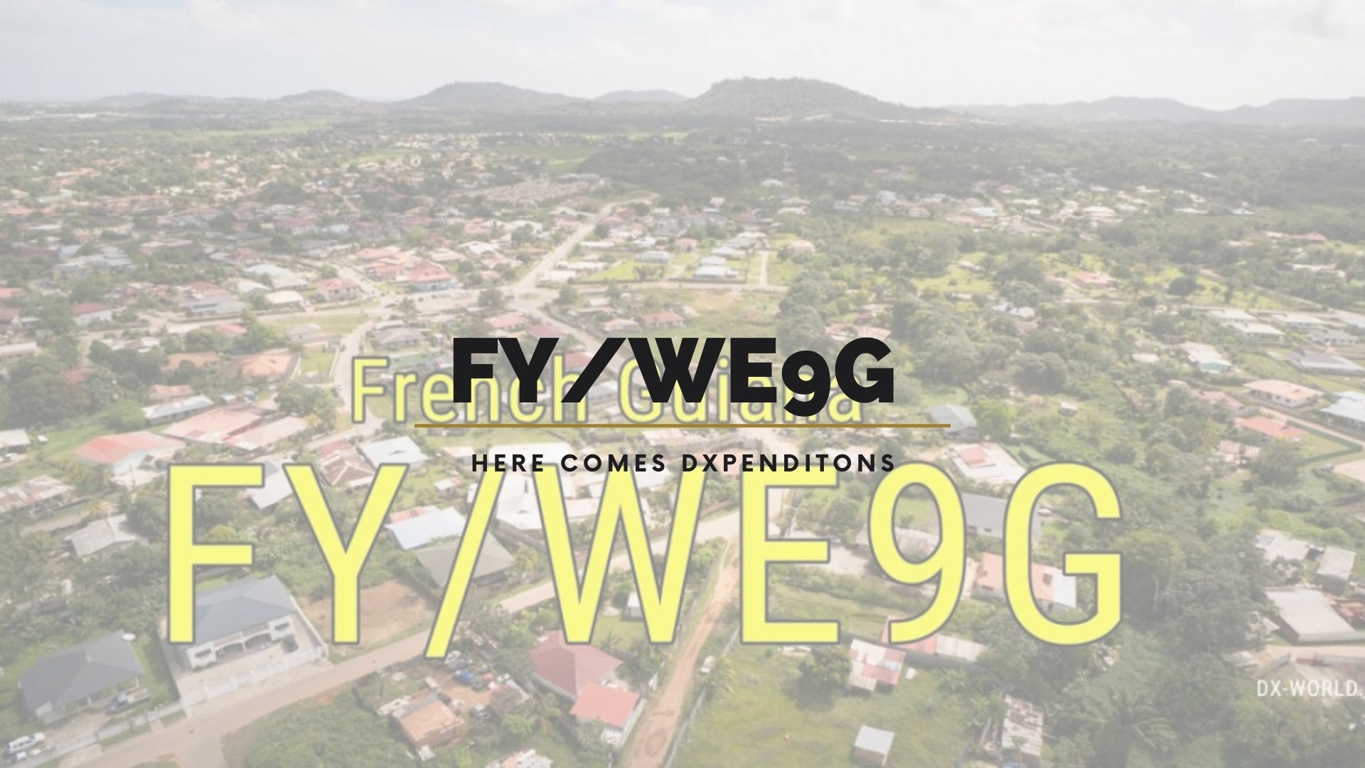 FY/WE9G – French Guiana DXpedition: November 15-23, 2024