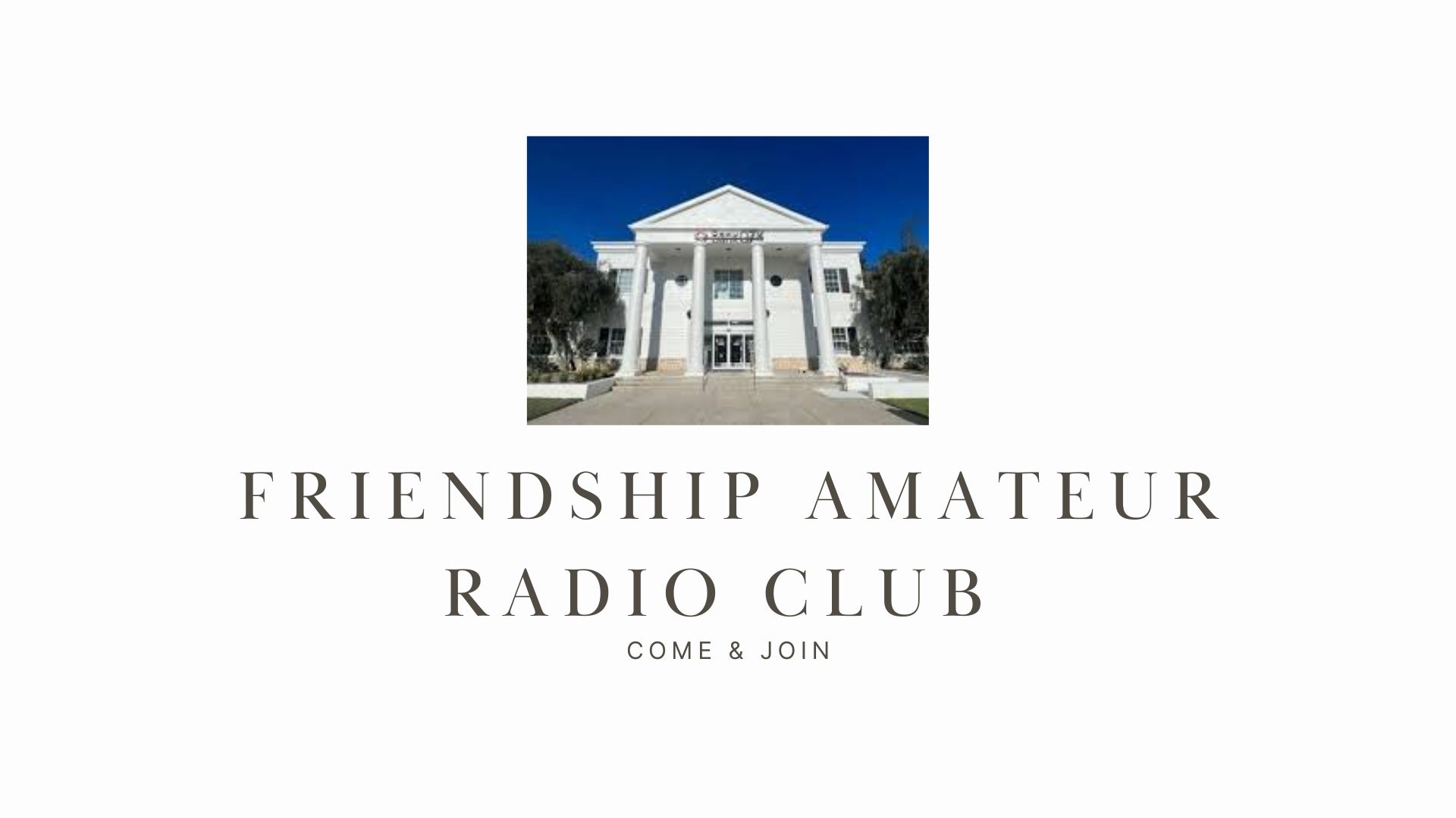 Consider Friendship Amateur Radio Club (N4FRC) for Public Service and Camaraderie