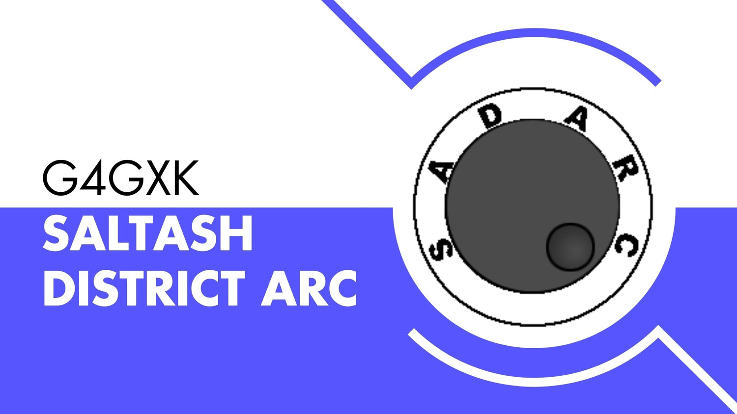 A Cornish Call Sign: Saltash District ARC (G4GXK) Welcomes Radio Enthusiasts