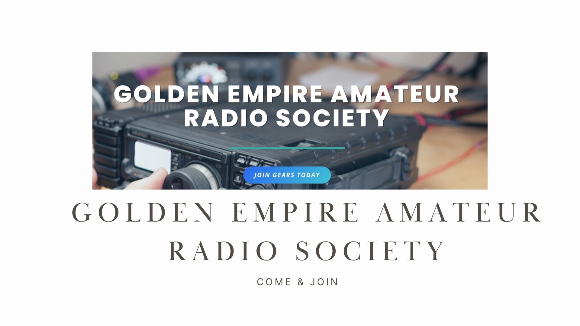 Golden Empire Amateur Radio Society: Bridging Communities through Amateur Radio