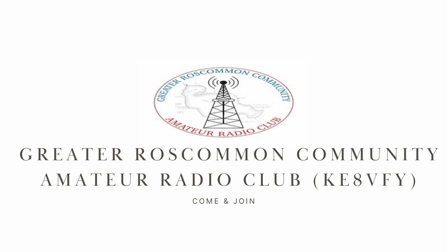 Discover the World of Ham Radio with the Greater Roscommon Community Amateur Radio Club (KE8VFY)!