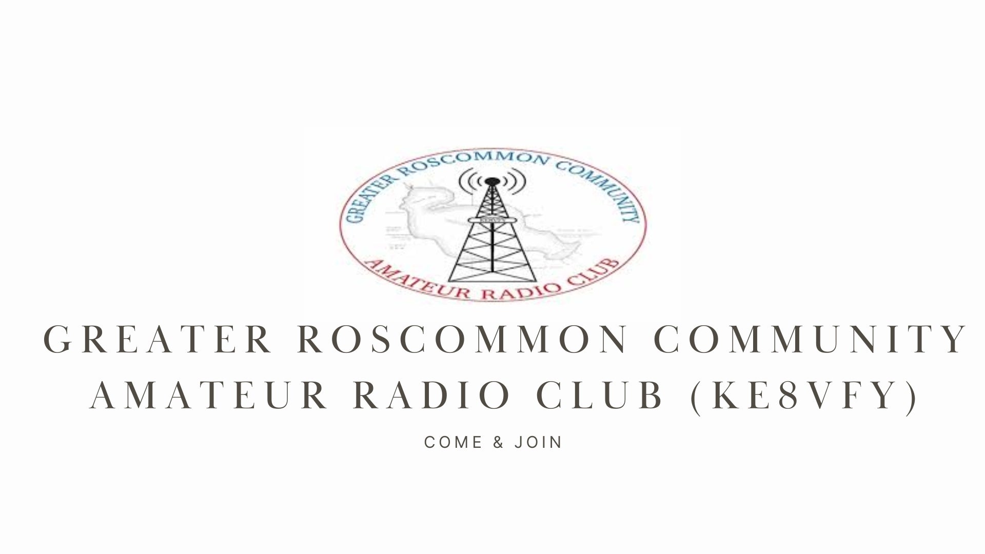 Discover the World of Ham Radio with the Greater Roscommon Community Amateur Radio Club (KE8VFY)!