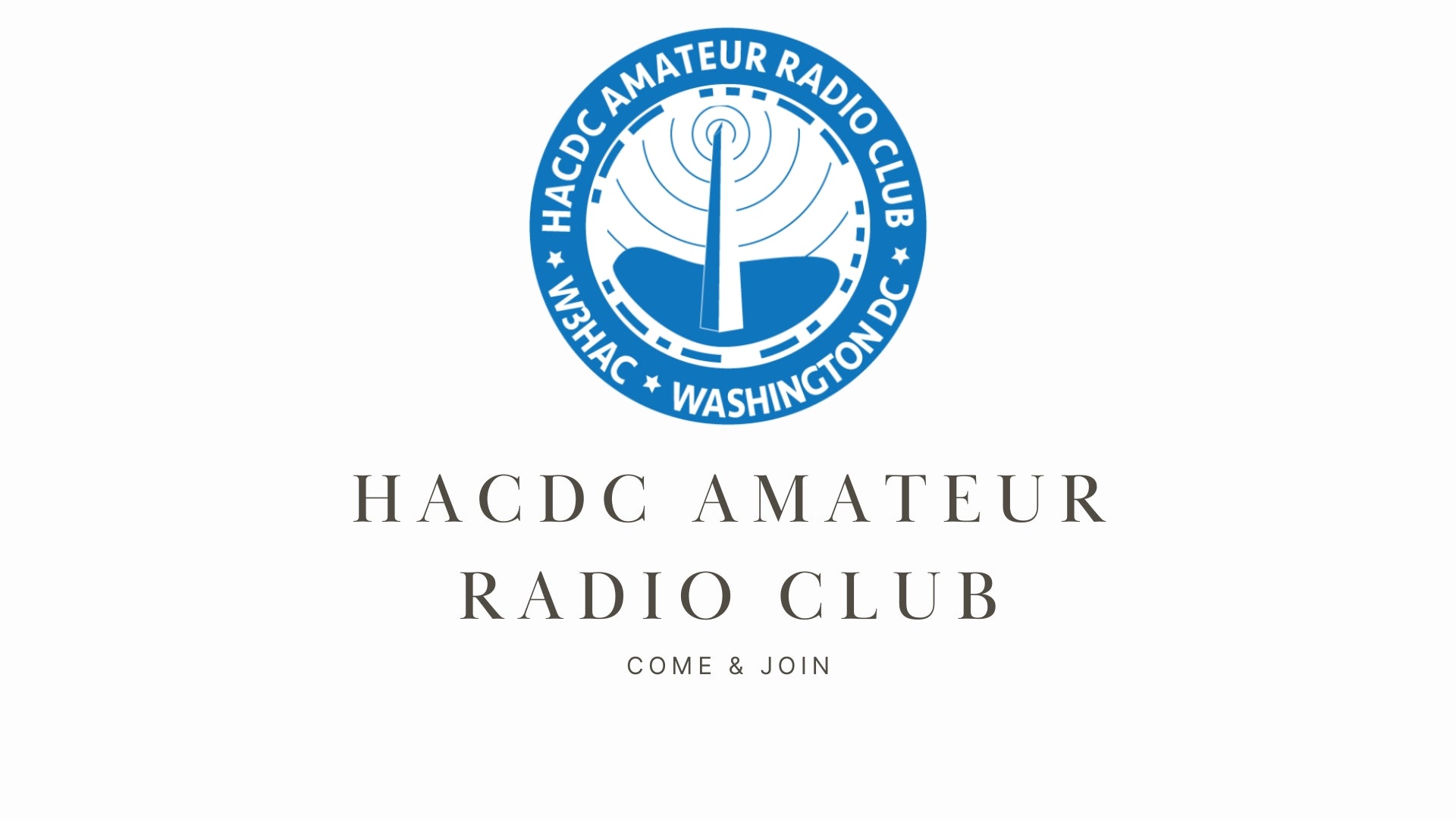 Explore the World of Ham Radio with the HACDC Amateur Radio Club (W3HAC) in Washington D.C.!