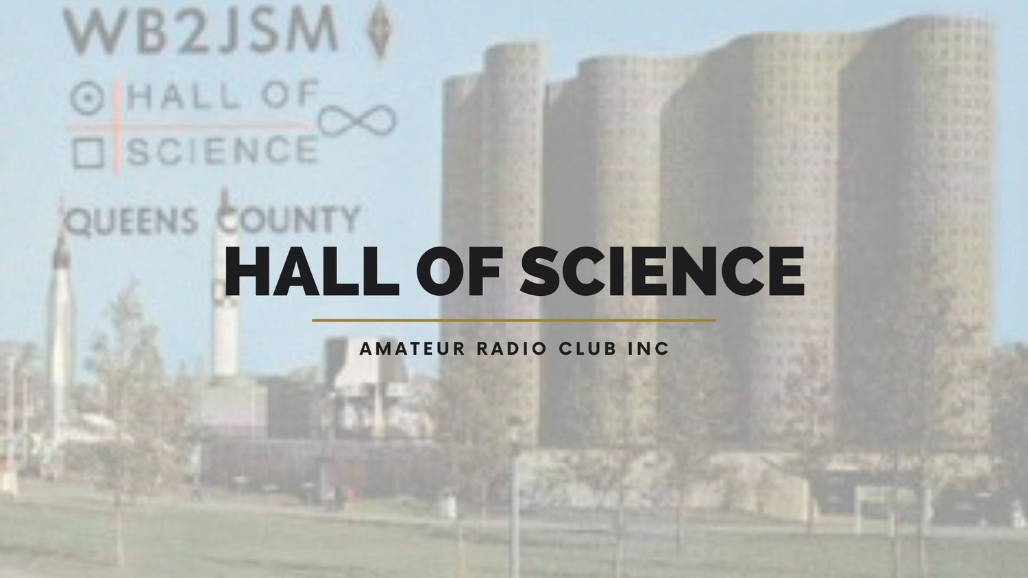 Hall of Science Amateur Radio Club Inc: Fostering STEM through Amateur Radio