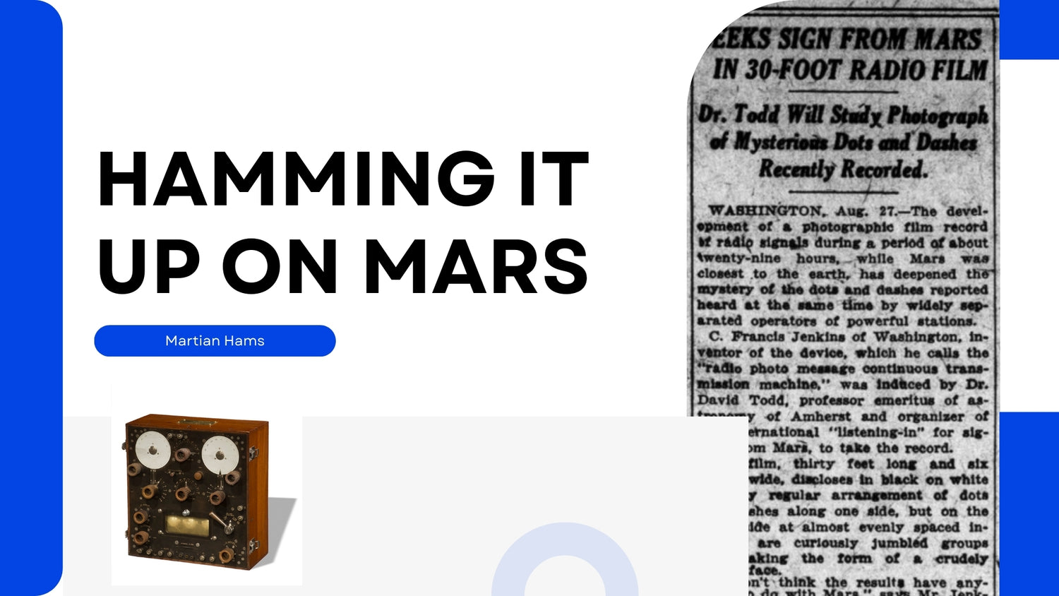 Hamming It Up on Mars: A Century of Celestial Communication