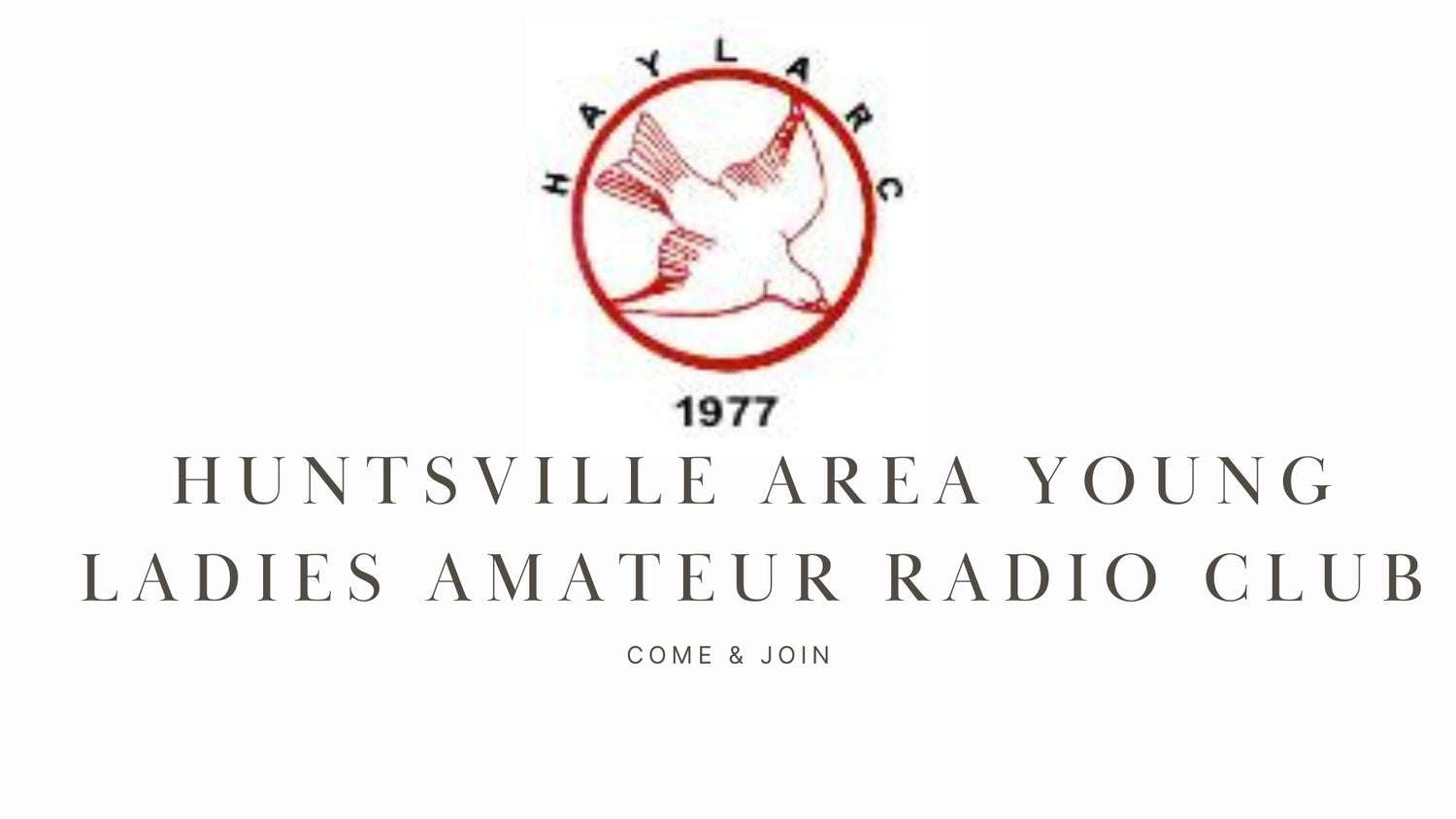 Huntsville Area Young Ladies Amateur Radio Club: Exploring Huntsville's Female-Led Amateur Radio Community