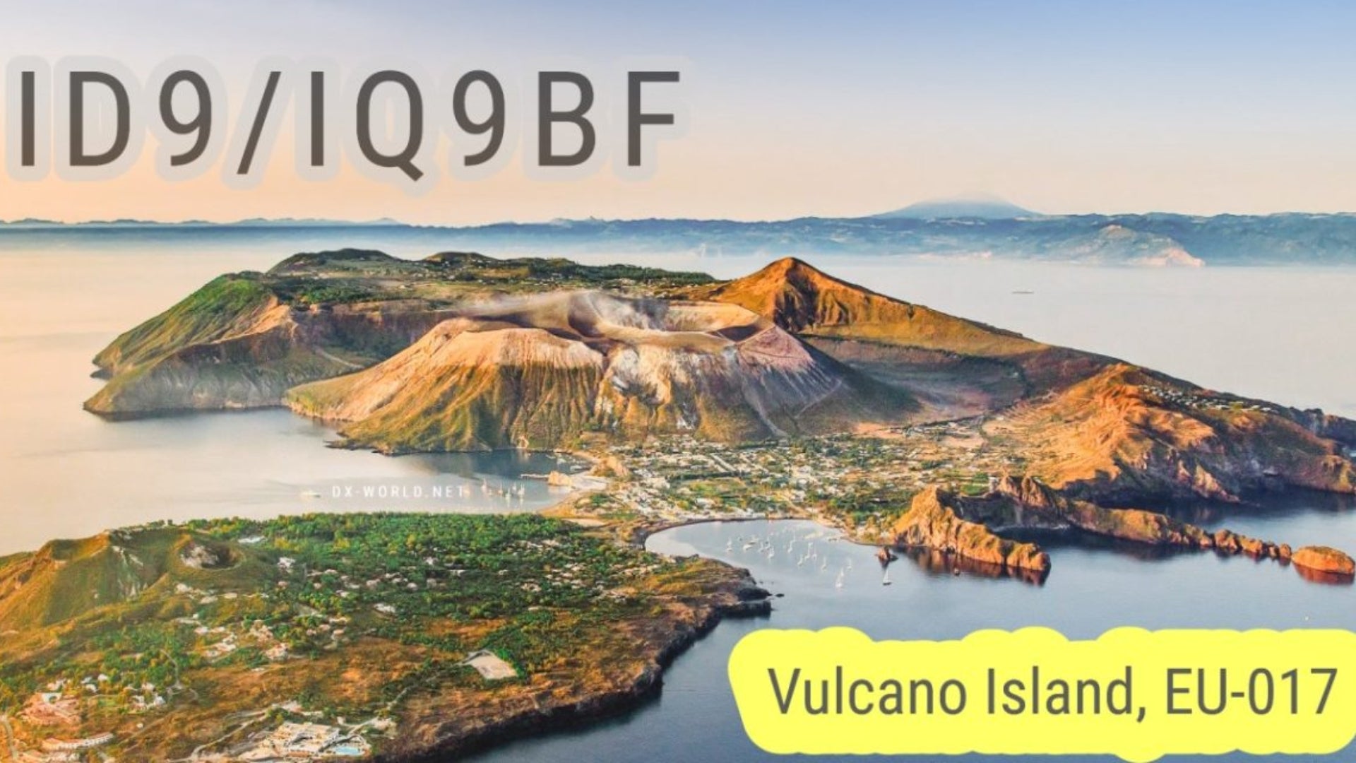 🇮🇹 ID9/IQ9BF – Vulcano Island (EU-017), Italy