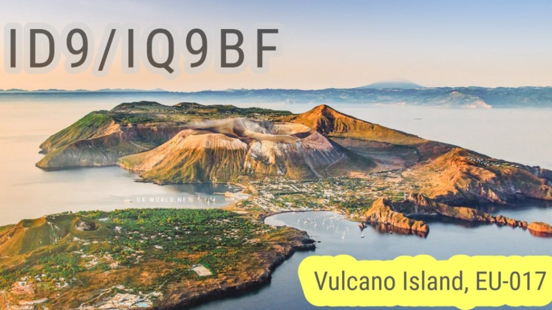 ID9/IQ9BF – Vulcano Island Activation (April 25-27, 2025)