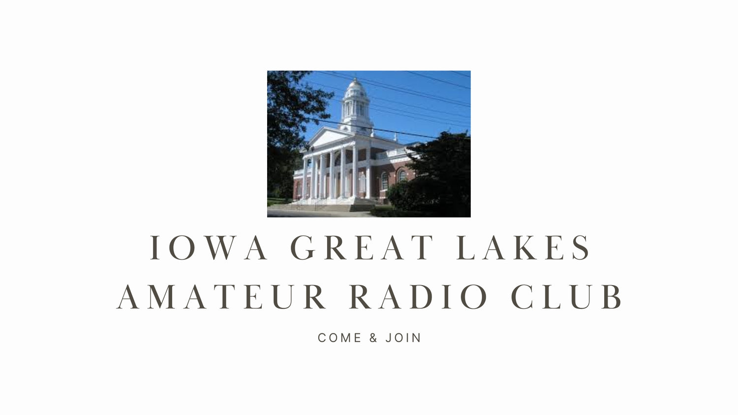 Explore Ham Radio on the Shores of Iowa's Great Lakes: The Iowa Great Lakes Amateur Radio Club