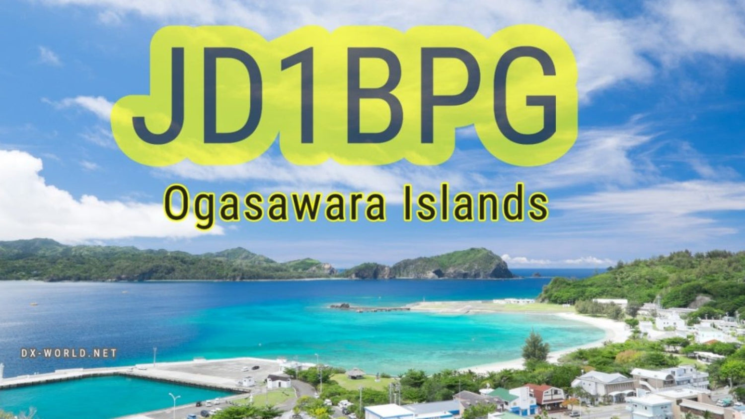 🇯🇵 JD1BPG – Ogasawara Islands (AS-031), Japan