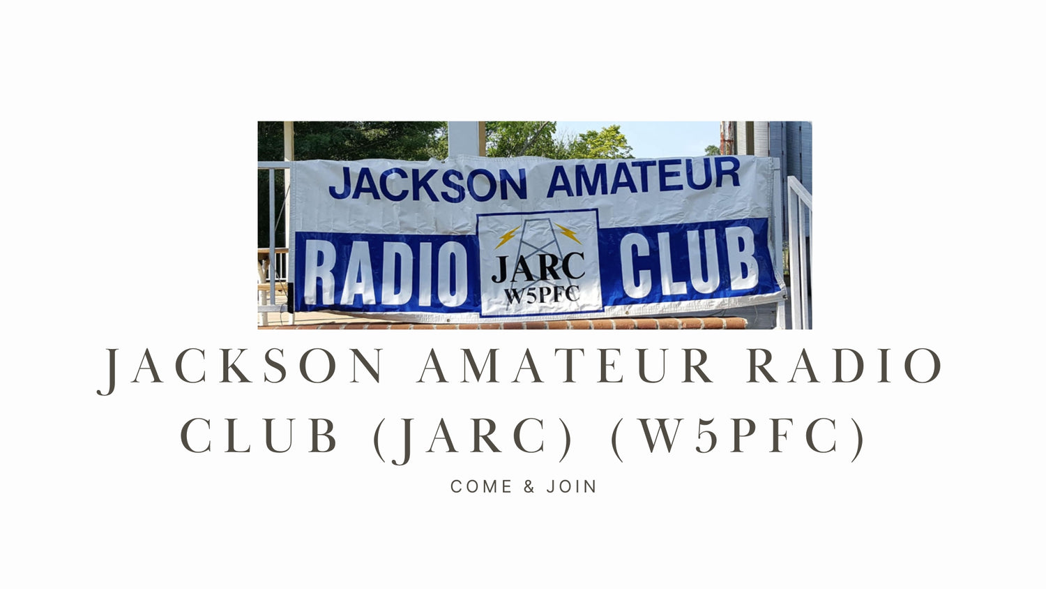 Join the Jackson Amateur Radio Club (W5PFC): Public Service, Fellowship, and Fun!