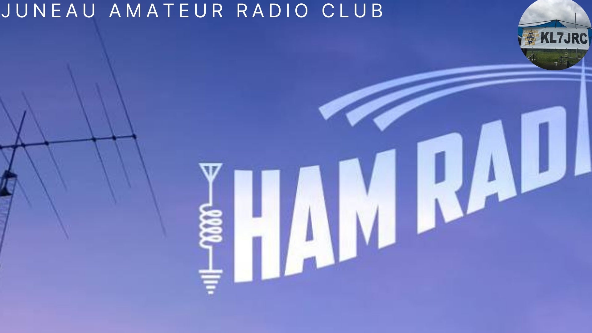 KL7JRC Juneau Amateur Radio Club: Exploring Juneau's Amateur Radio Community